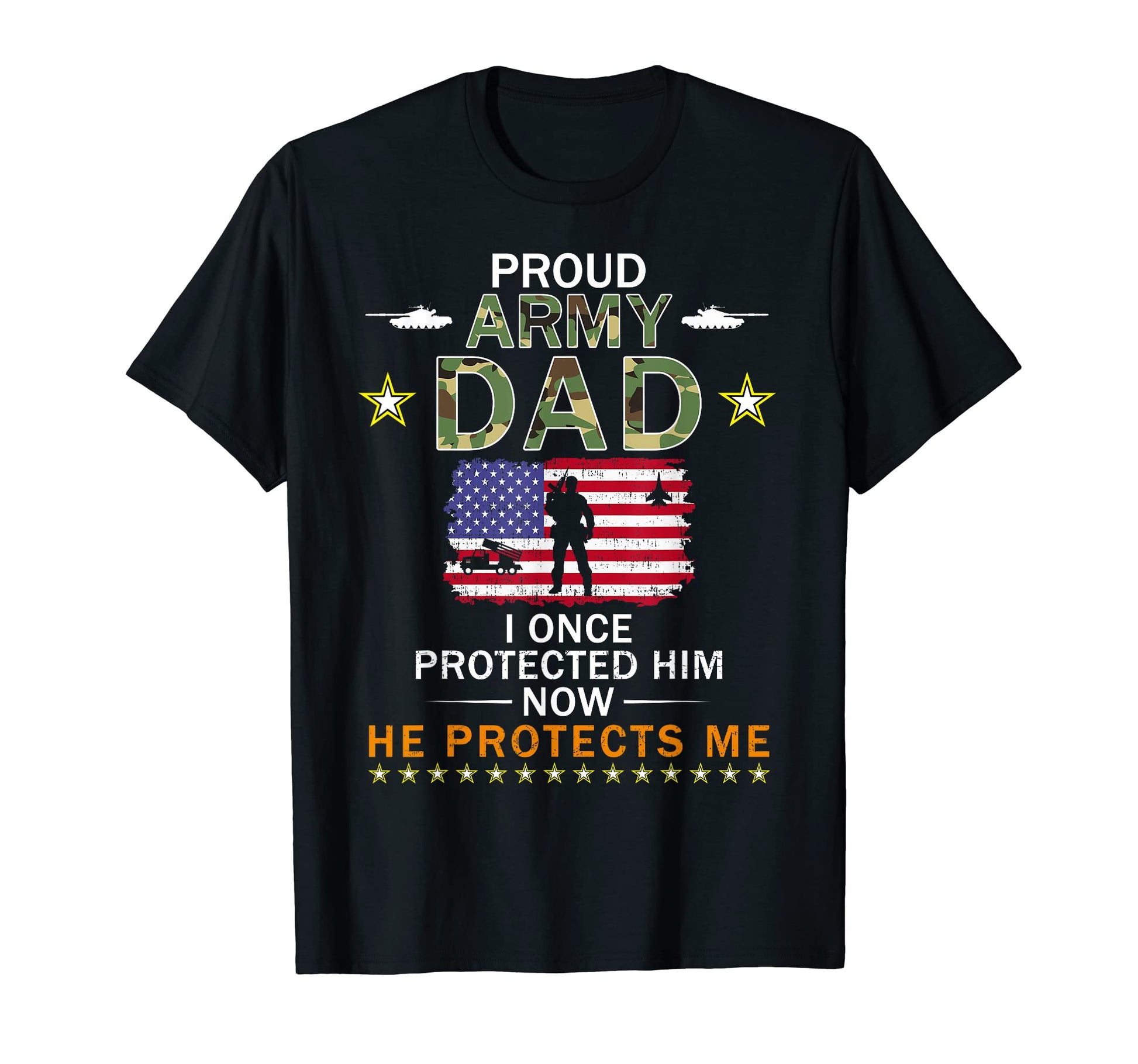Proud Army Dad I Once Protected Him T-Shirt - Unique Graphic Men Women - T-Shirt, Sweatshirt, Hoodie