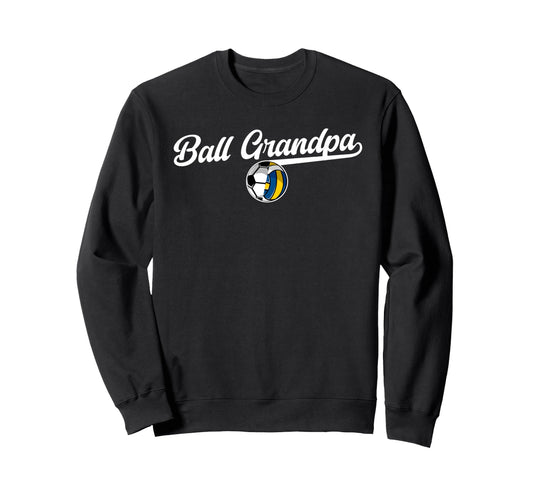 Ball Grandpa Proud Volleyball Sweatshirt - Fun Novelty Design for Adults - T-Shirt, Sweatshirt, Hoodie