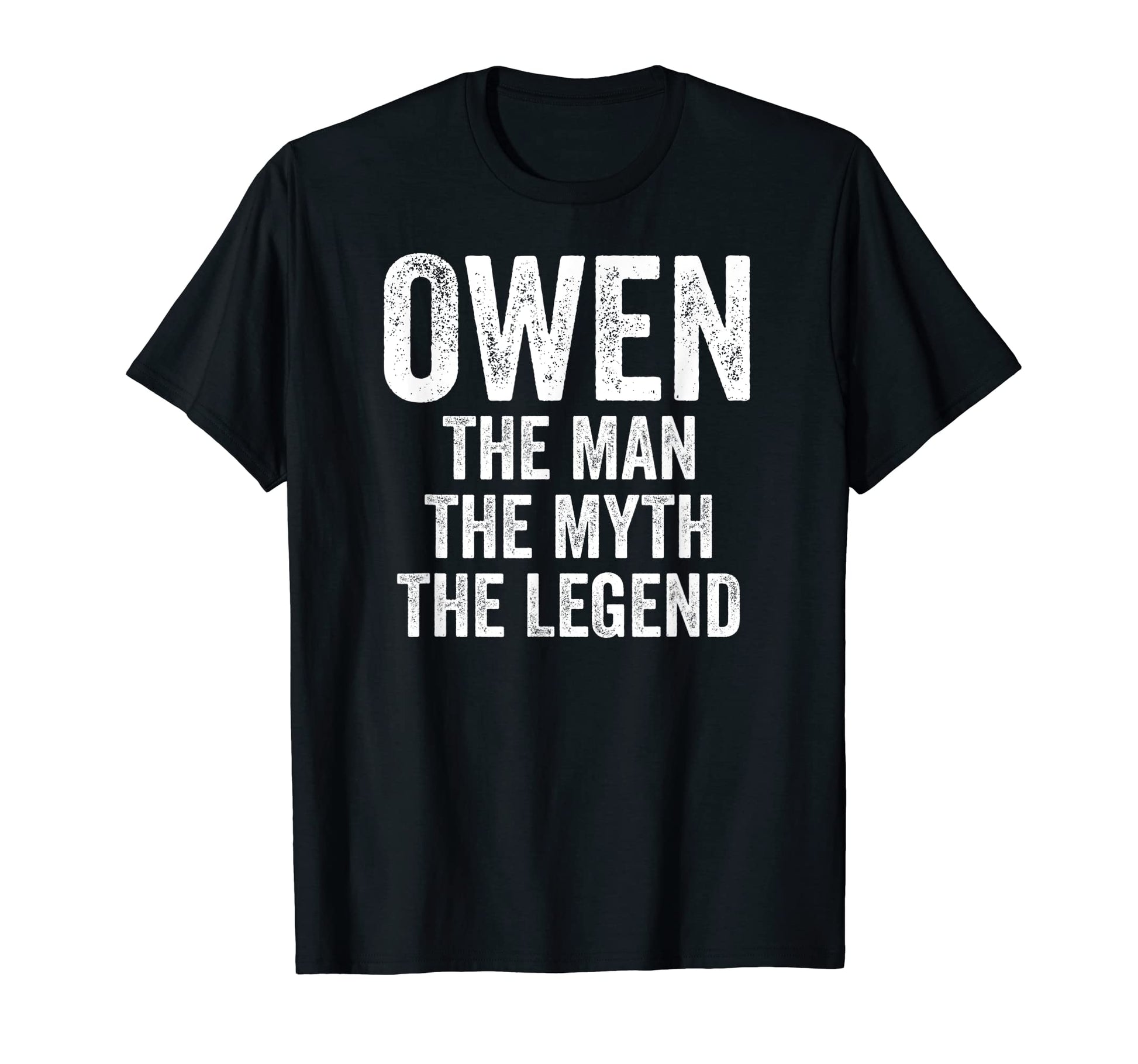 Owen Myth Legend First Name Owen T-Shirt - Streetwear Style for Adults - T-Shirt, Sweatshirt, Hoodie