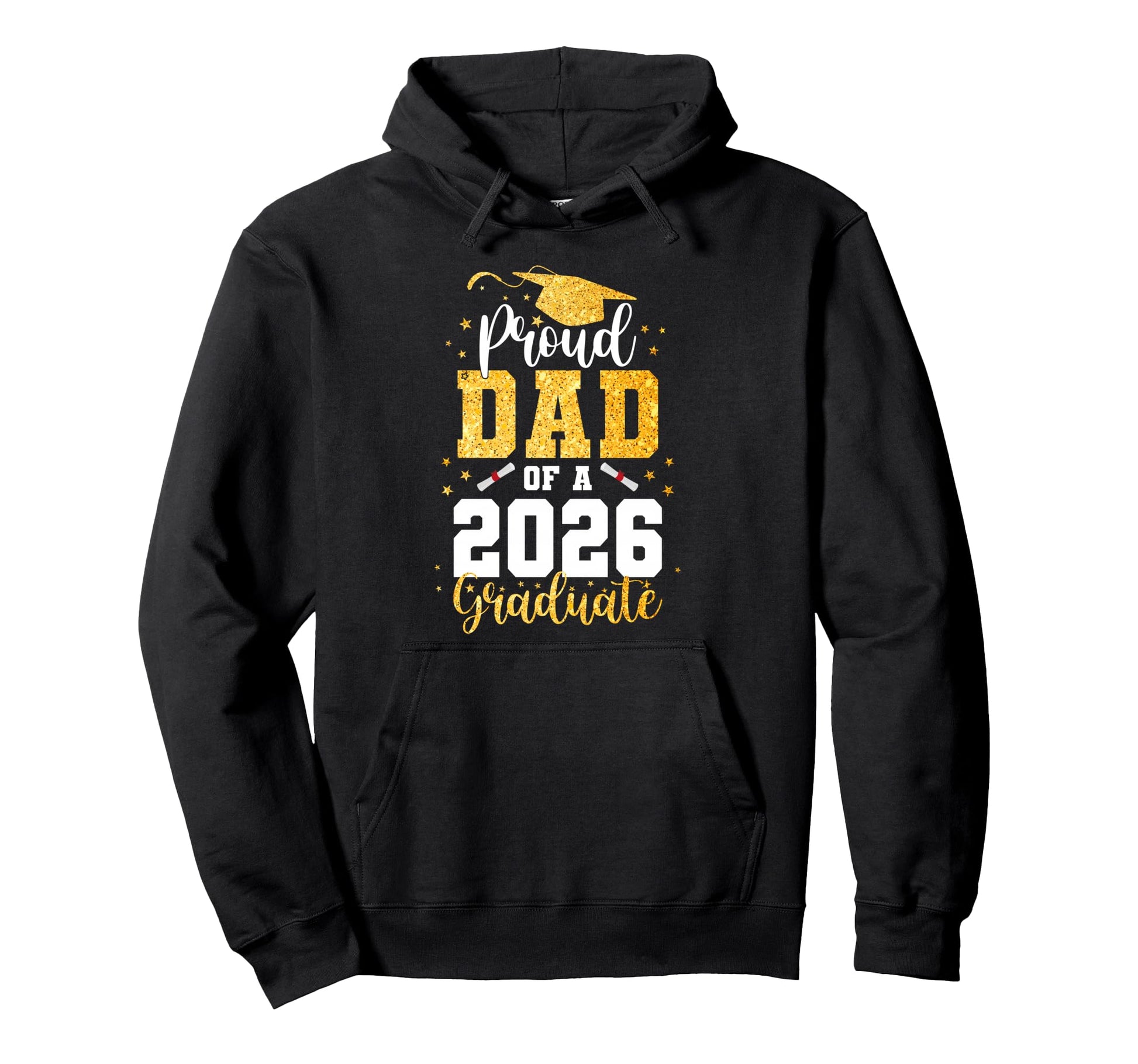 Proud Dad Class 2026 Graduate Graduation Hoodie - Trendy Graphic Unisex - T-Shirt, Sweatshirt, Hoodie