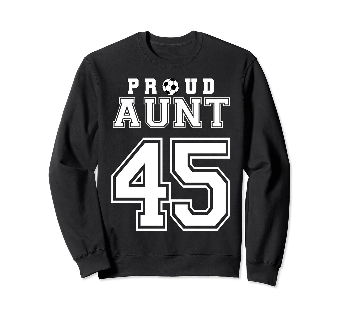 Number 45 Custom Proud Soccer Futbol Sweatshirt - Trendy Graphic Unisex - T-Shirt, Sweatshirt, Hoodie
