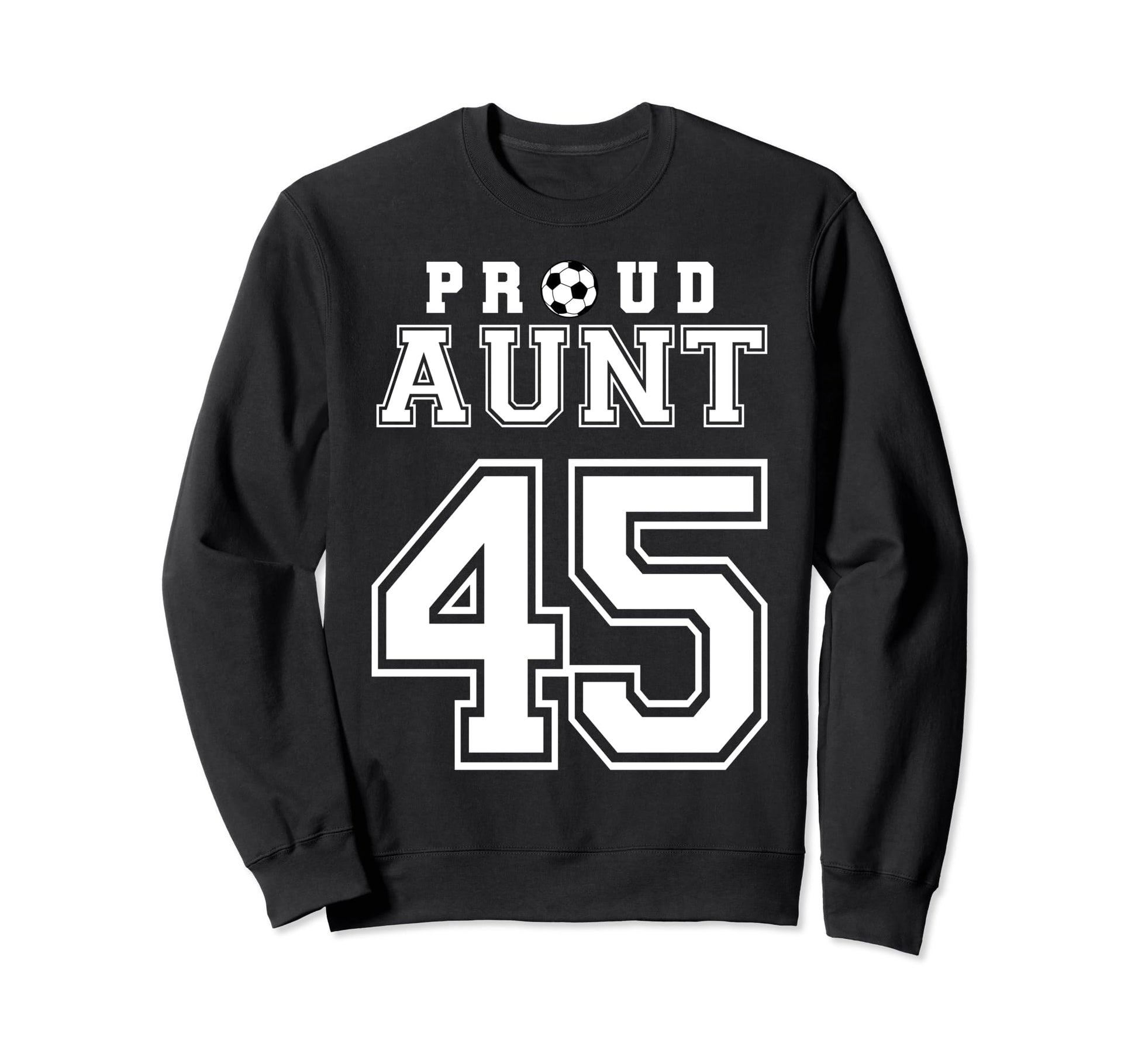 Number 45 Custom Proud Soccer Futbol Sweatshirt - Trendy Graphic Unisex - T-Shirt, Sweatshirt, Hoodie