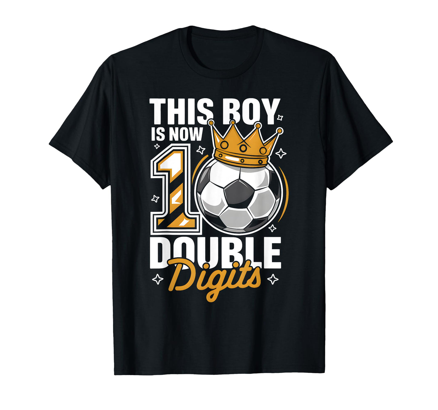 This Now 10 Double Digits Soccer 10 T-Shirt - Novelty Apparel Men Women - T-Shirt, Sweatshirt, Hoodie