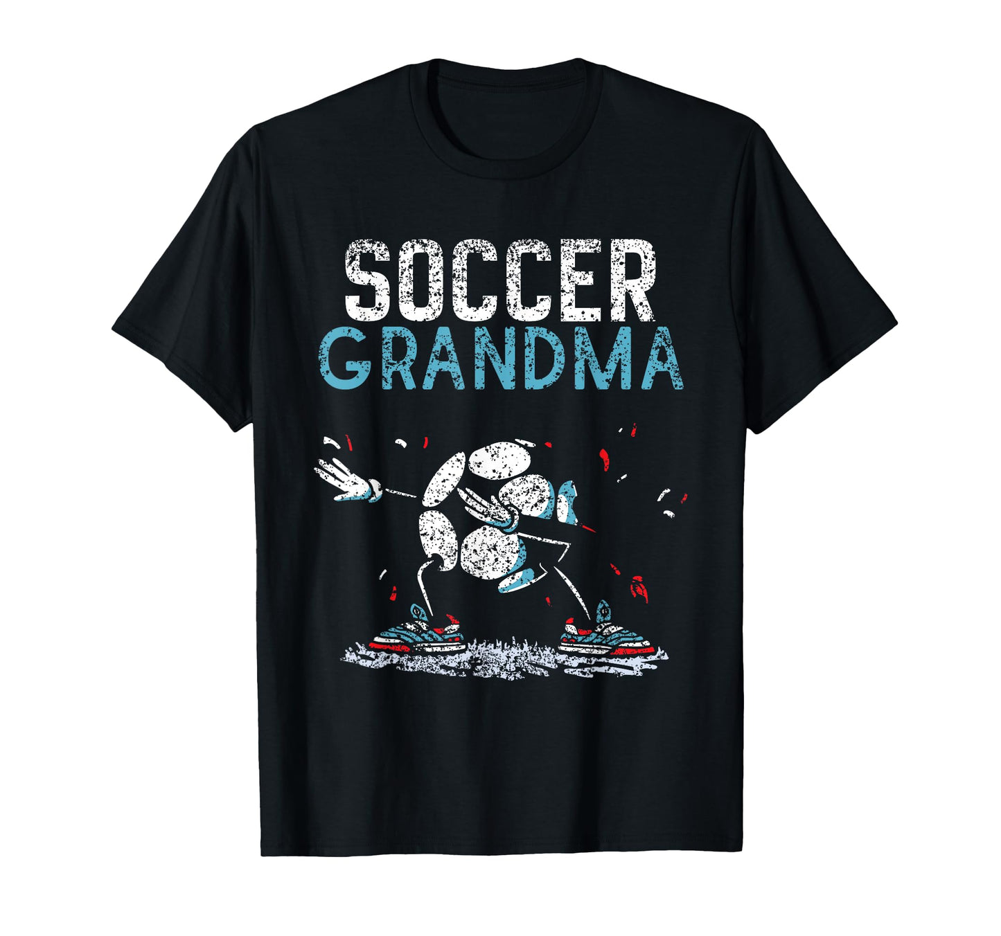 Soccer Grandma Game Football Match T-Shirt - Novelty Apparel for Adults - T-Shirt, Sweatshirt, Hoodie