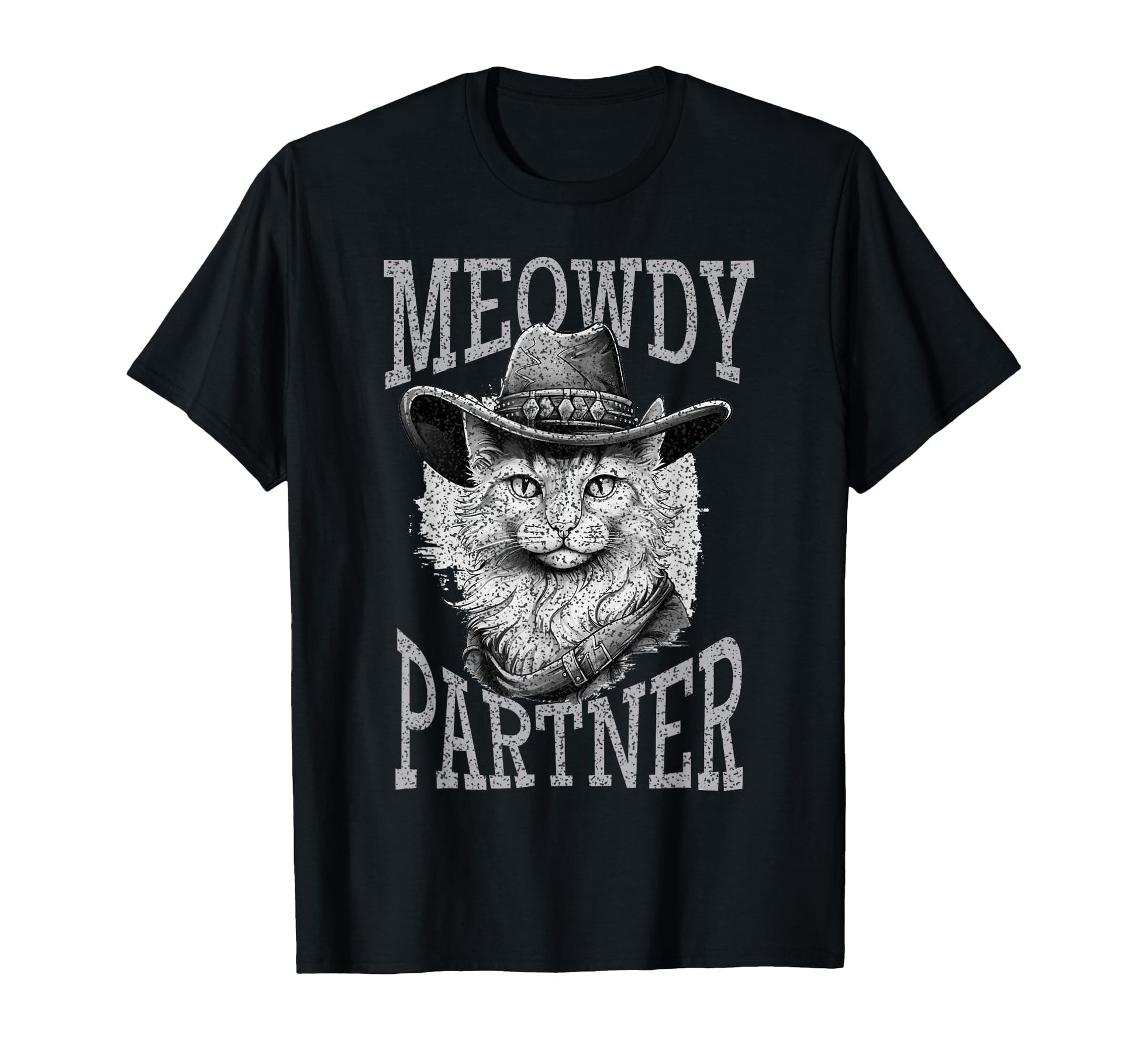 Meowdy Partner Funny Cat Cowboy Hat T-Shirt - Streetwear Style for Adults - T-Shirt, Sweatshirt, Hoodie