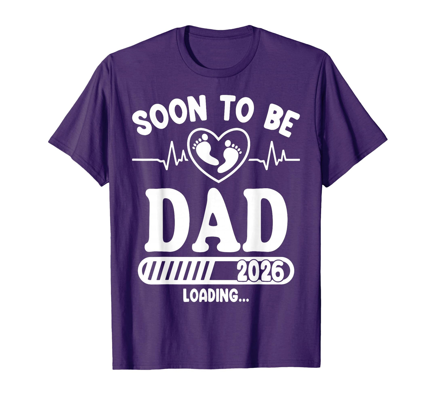 Soon To Be Dad 2026 Loading Funny T-Shirt - Fun Novelty Design Men Women - T-Shirt, Sweatshirt, Hoodie