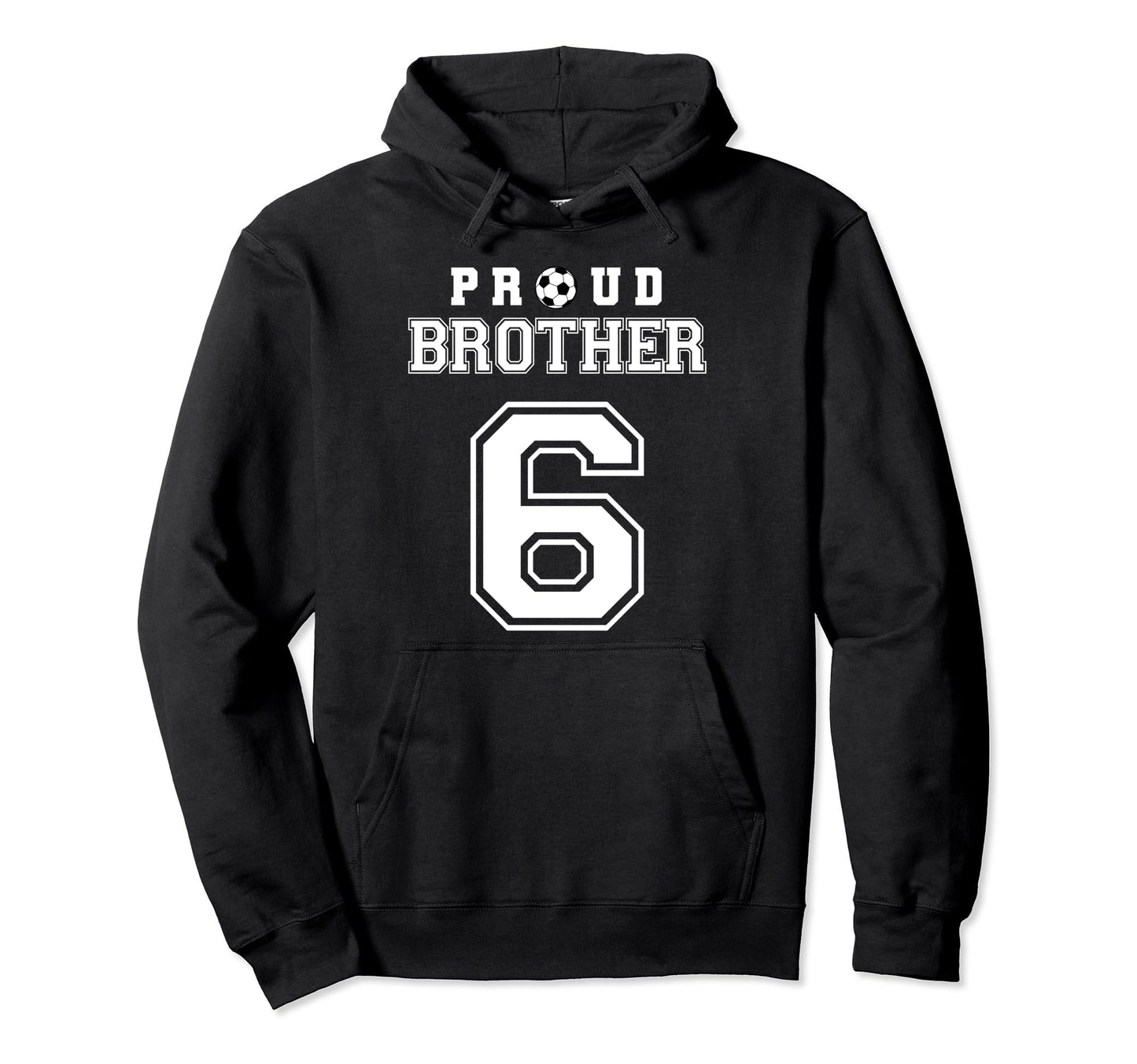 Number 6 Custom Proud Soccer Futbol Hoodie - Novelty Apparel Men Women - T-Shirt, Sweatshirt, Hoodie