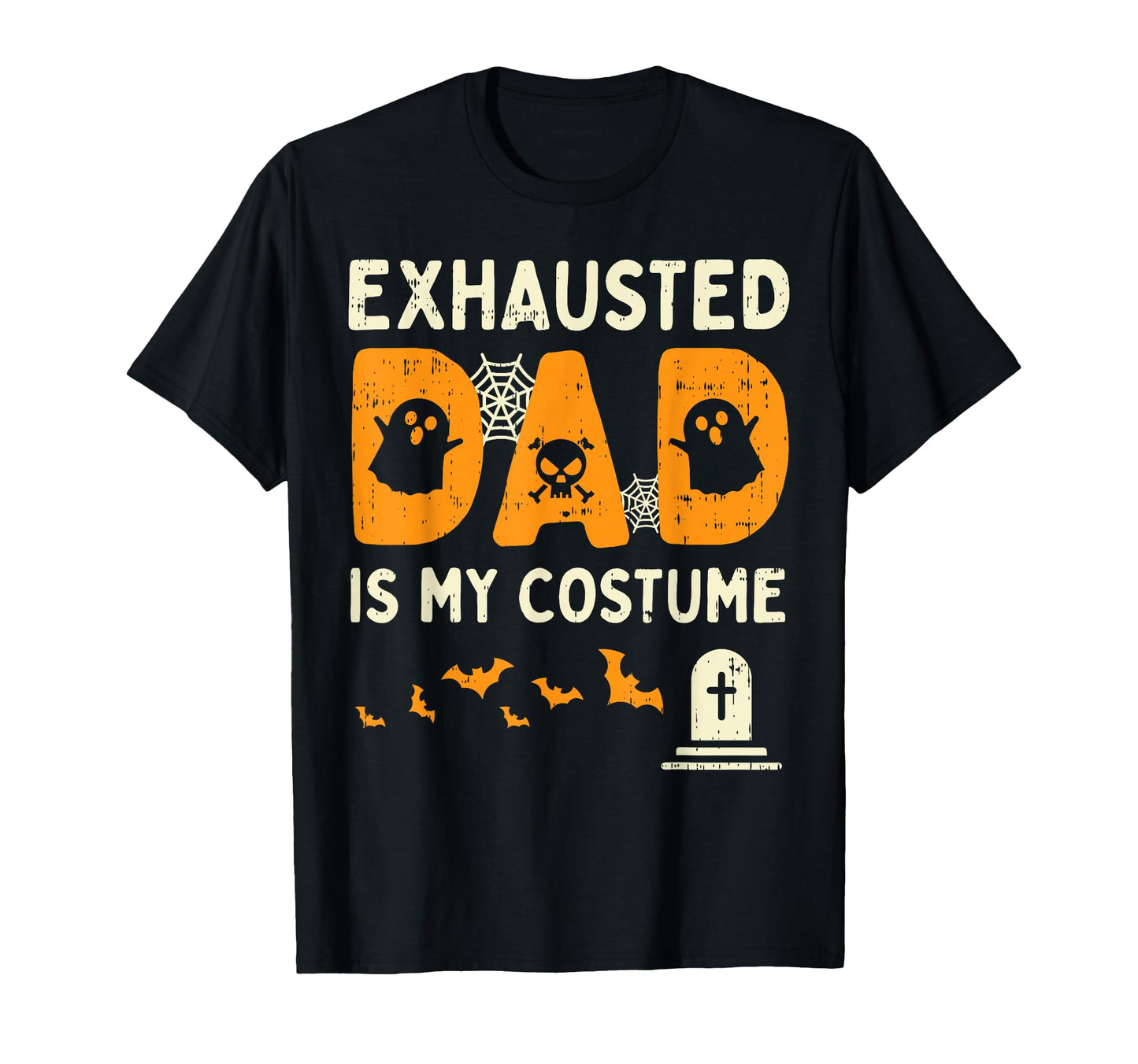 Exhausted Dad Costume Funny Matching T-Shirt - Unique Graphic for Adults - T-Shirt, Sweatshirt, Hoodie