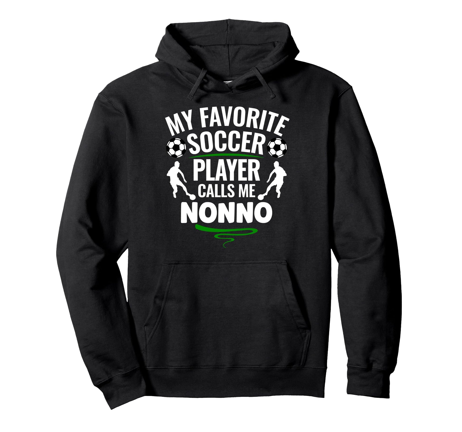 My Favorite Soccer Player Calls Me Nonno Hoodie - Custom Art Print Unisex - T-Shirt, Sweatshirt, Hoodie