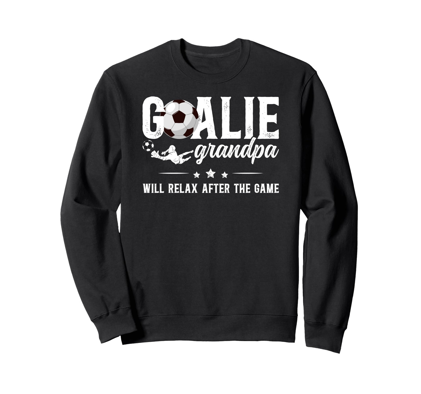 Funny Soccer Goalie Grandpa Sweatshirt - Custom Art Print for Adults - T-Shirt, Sweatshirt, Hoodie