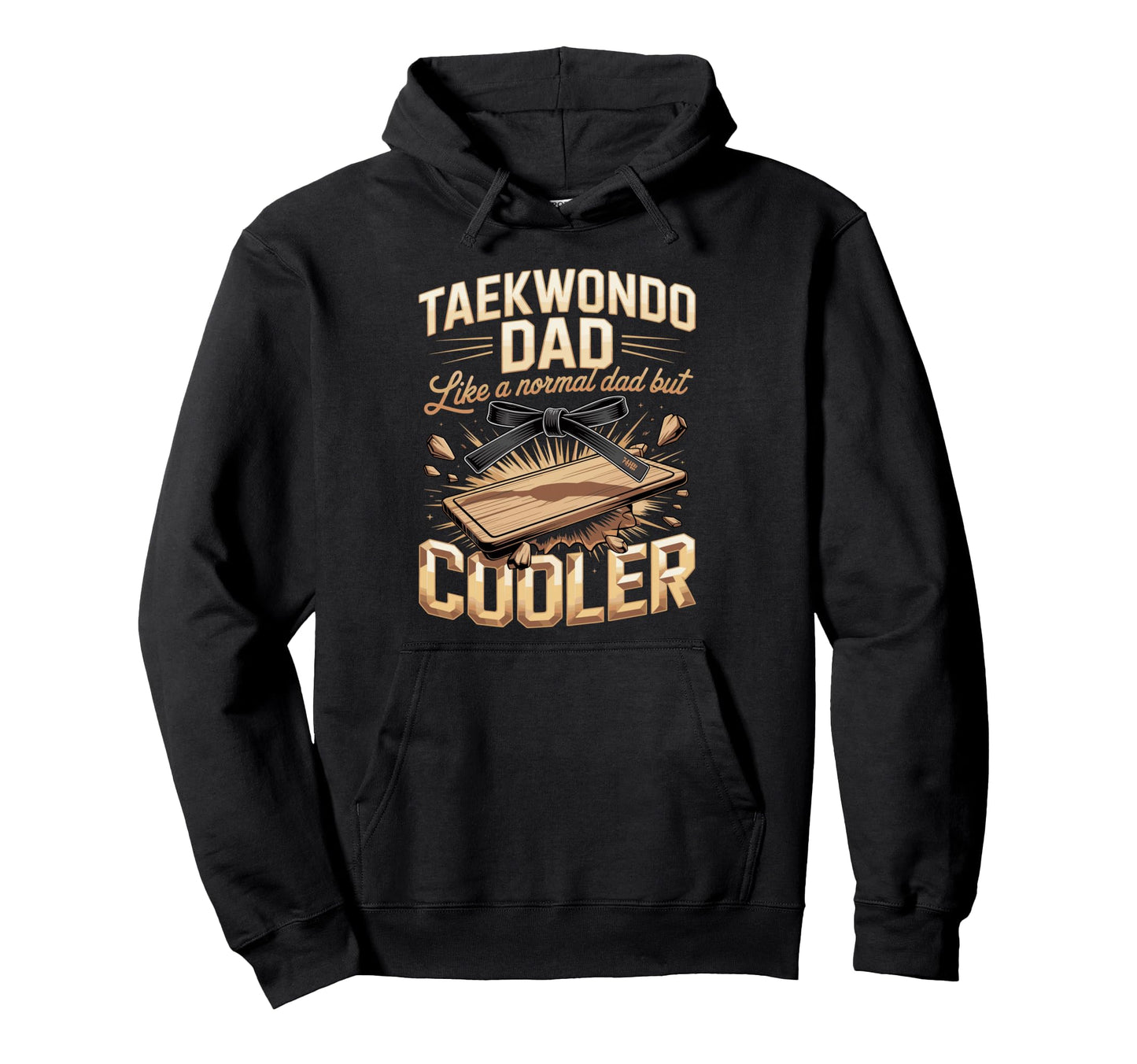 Taekwondo Dad Like Normal Dad But Hoodie - Custom Art Print Men Women - T-Shirt, Sweatshirt, Hoodie