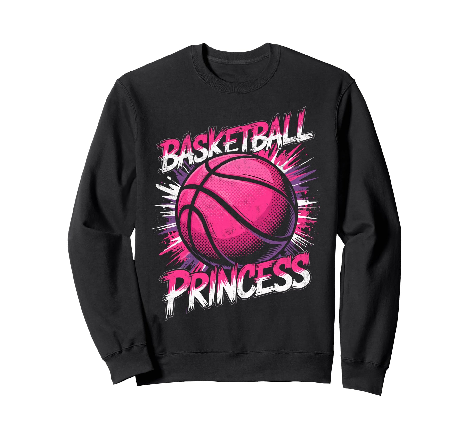 Basketball Princess Basketball Sweatshirt - Streetwear Style for Adults - T-Shirt, Sweatshirt, Hoodie