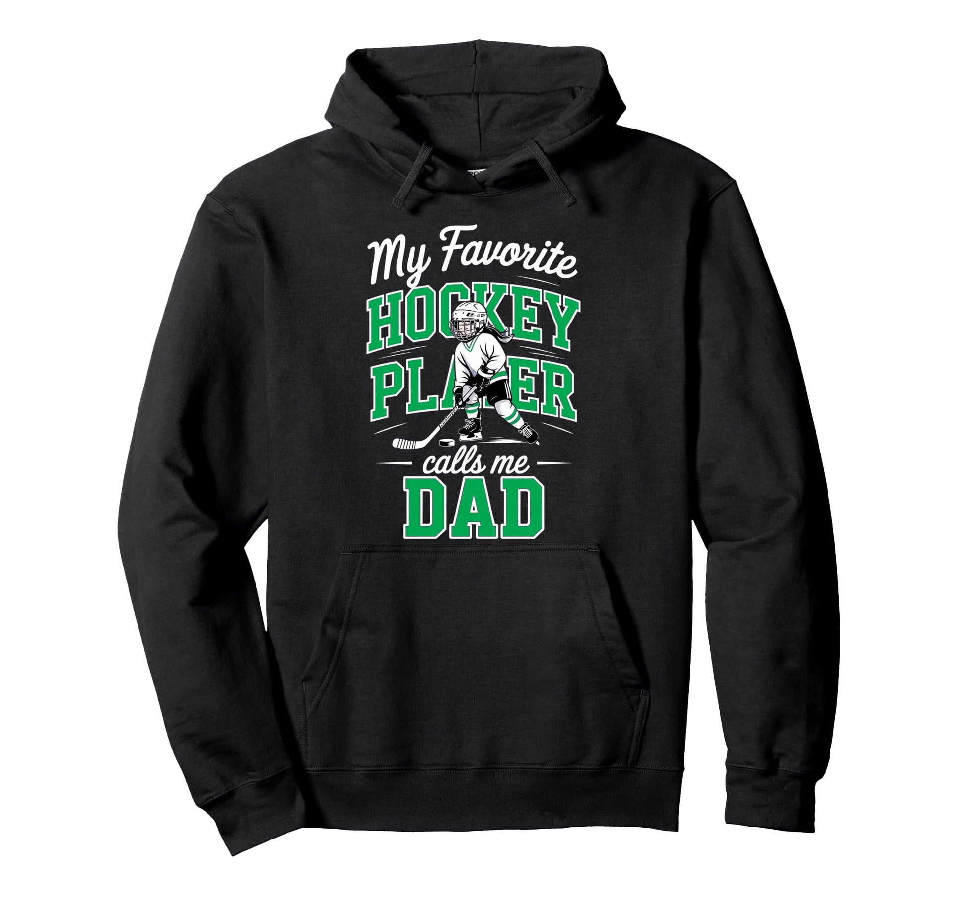Hockey Dad My Favorite Player Calls Hoodie - Custom Art Print for Adults - T-Shirt, Sweatshirt, Hoodie