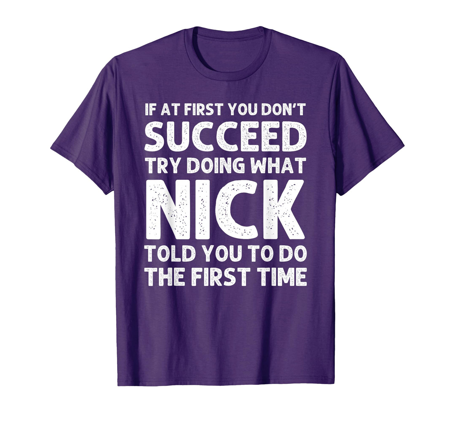 Nick Gift Name Personalized Birthday T-Shirt - Graphic Print Men Women - T-Shirt, Sweatshirt, Hoodie