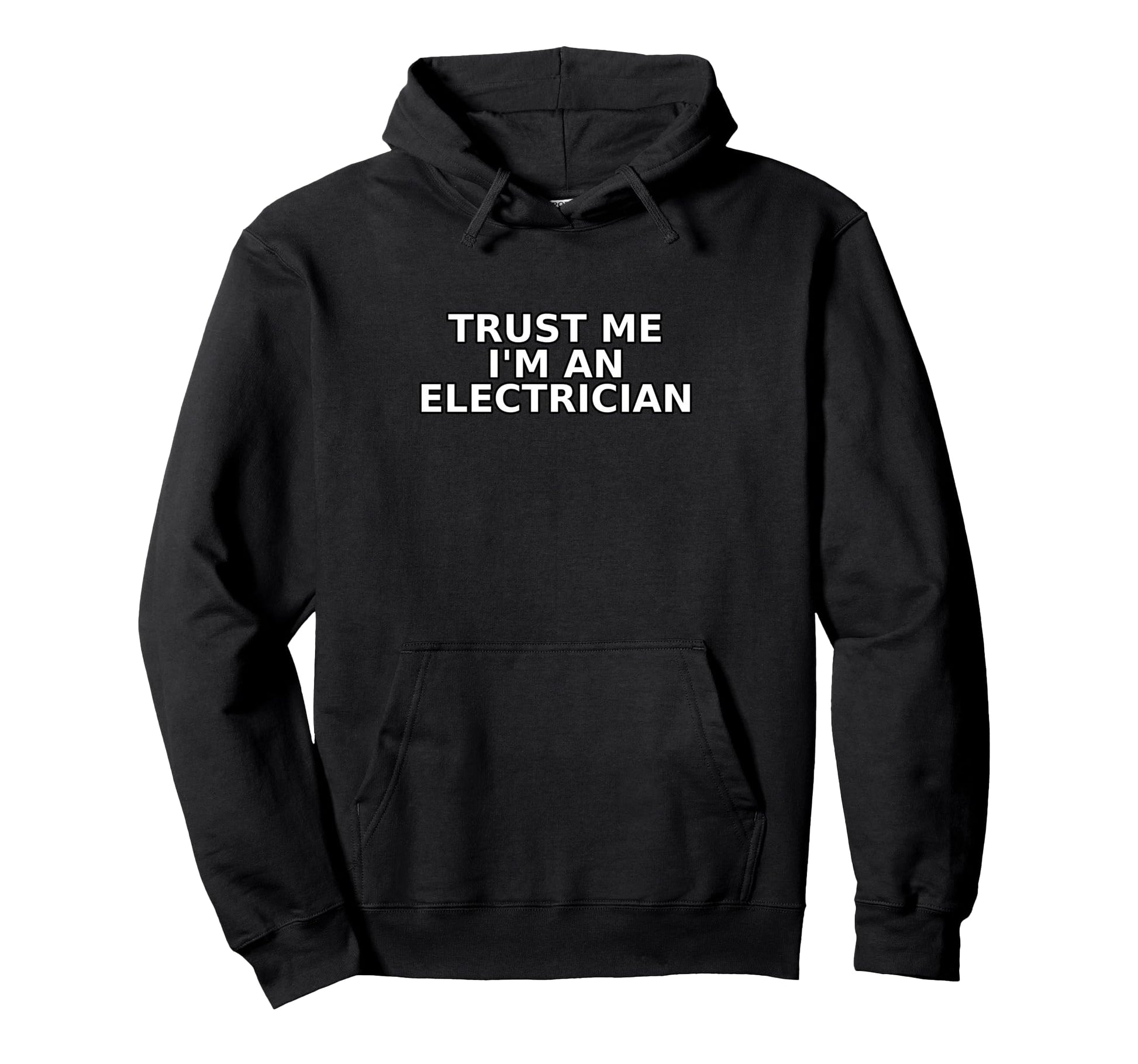 Funny Sparky Dad Trust Me Im Electrician Hoodie - Unique Graphic for Adults - T-Shirt, Sweatshirt, Hoodie