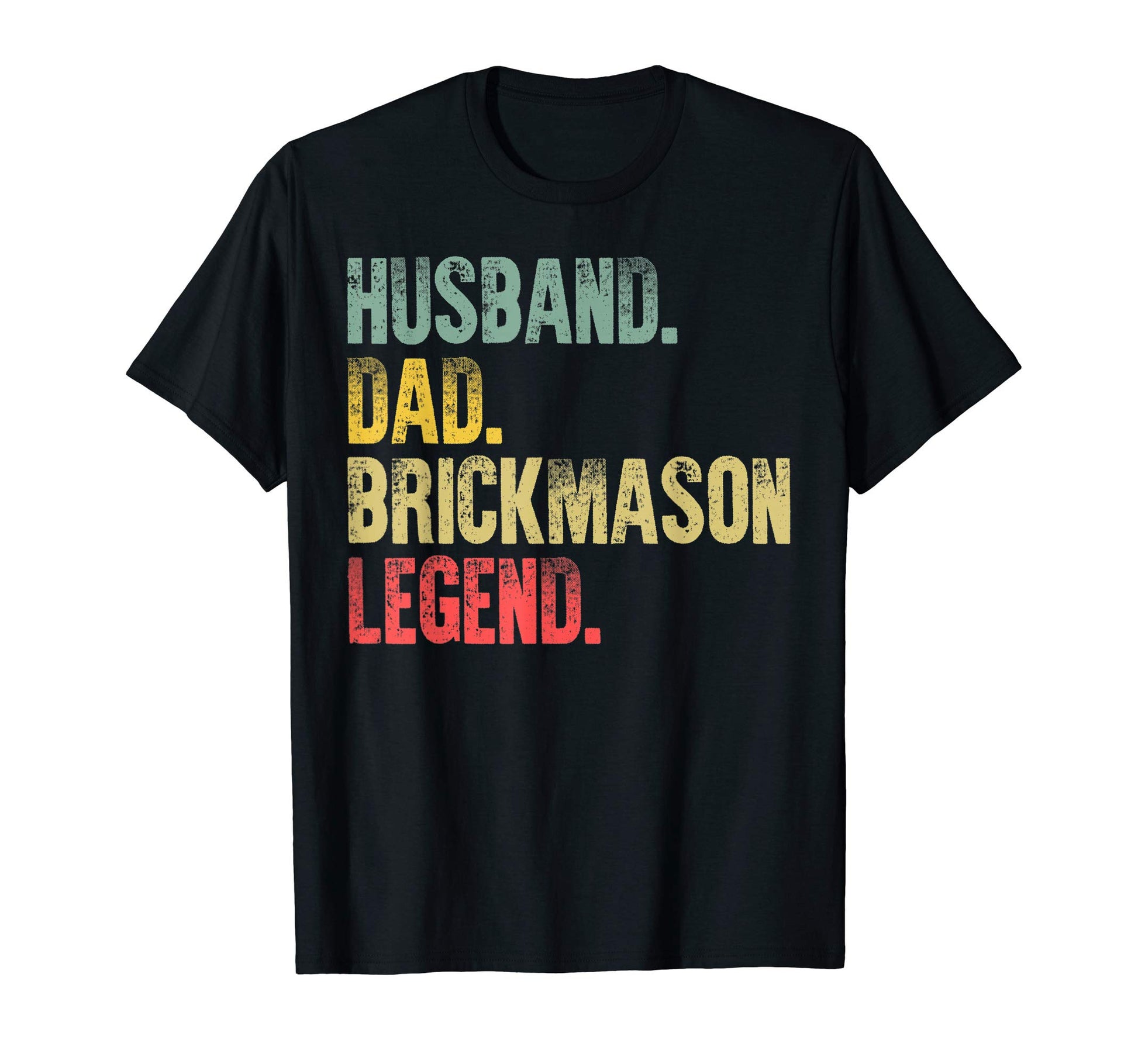 Mens Funny Husband Dad Brick Mason Legend T-Shirt - Streetwear Style Unisex - T-Shirt, Sweatshirt, Hoodie