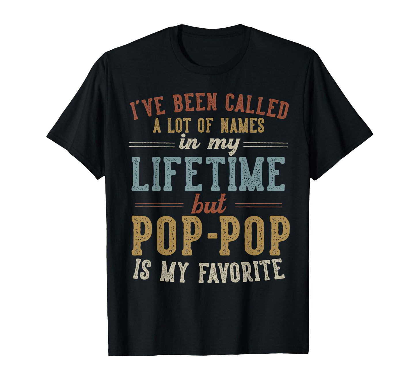 Pop Pop Is My Favorite Name Fathers Day T-Shirt - Streetwear Style Unisex - T-Shirt, Sweatshirt, Hoodie