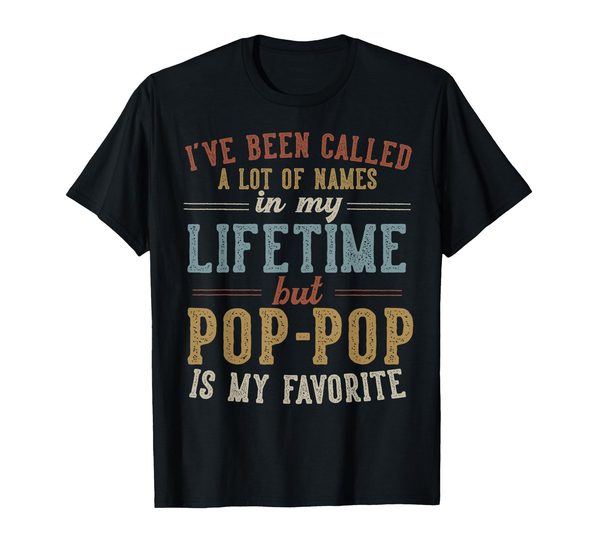 Pop Pop Is My Favorite Name Fathers Day T-Shirt - Streetwear Style Unisex - T-Shirt, Sweatshirt, Hoodie