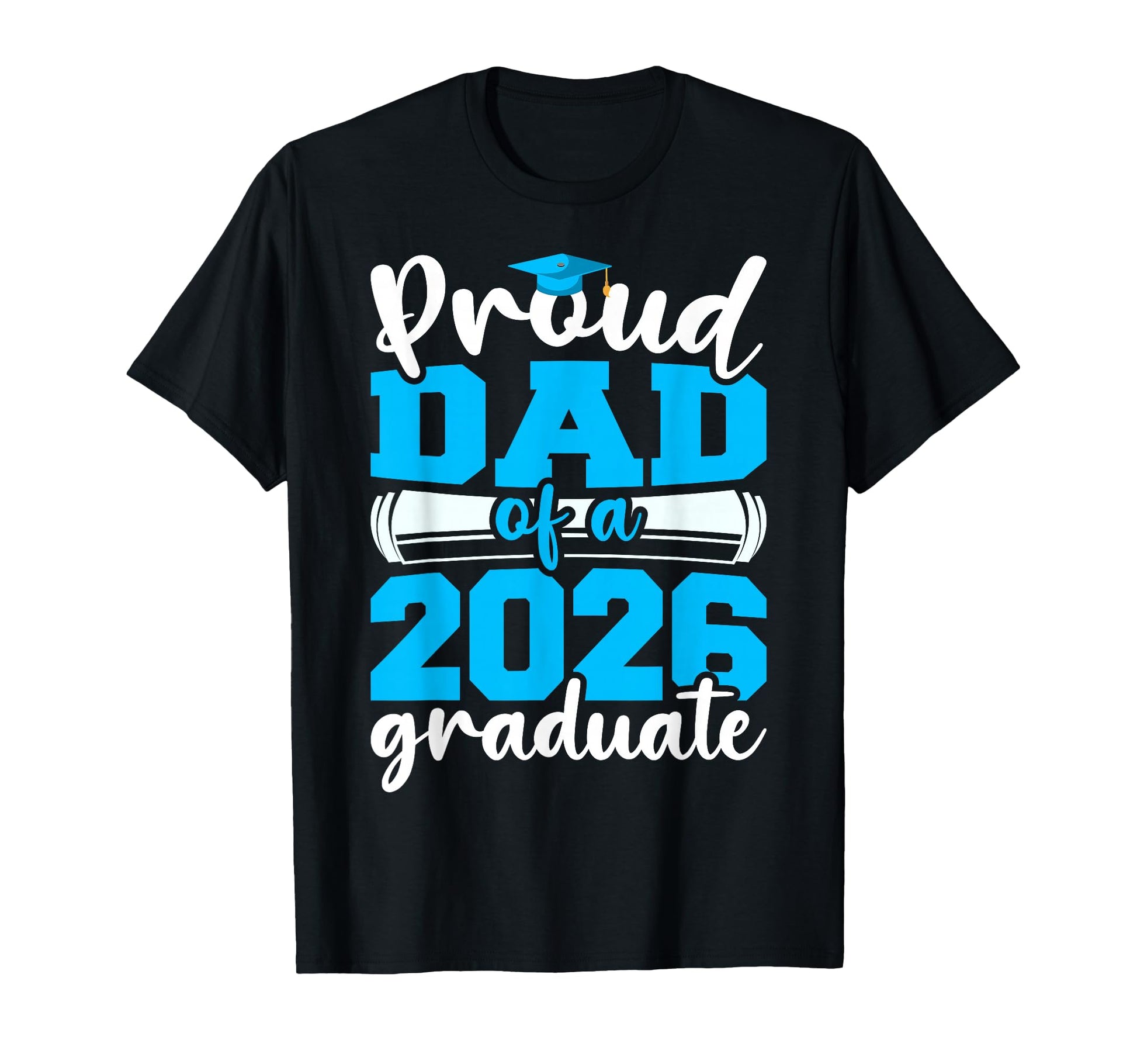 Mens Proud Dad 2026 Graduate Senior T-Shirt - Minimalist Print Men Women - T-Shirt, Sweatshirt, Hoodie