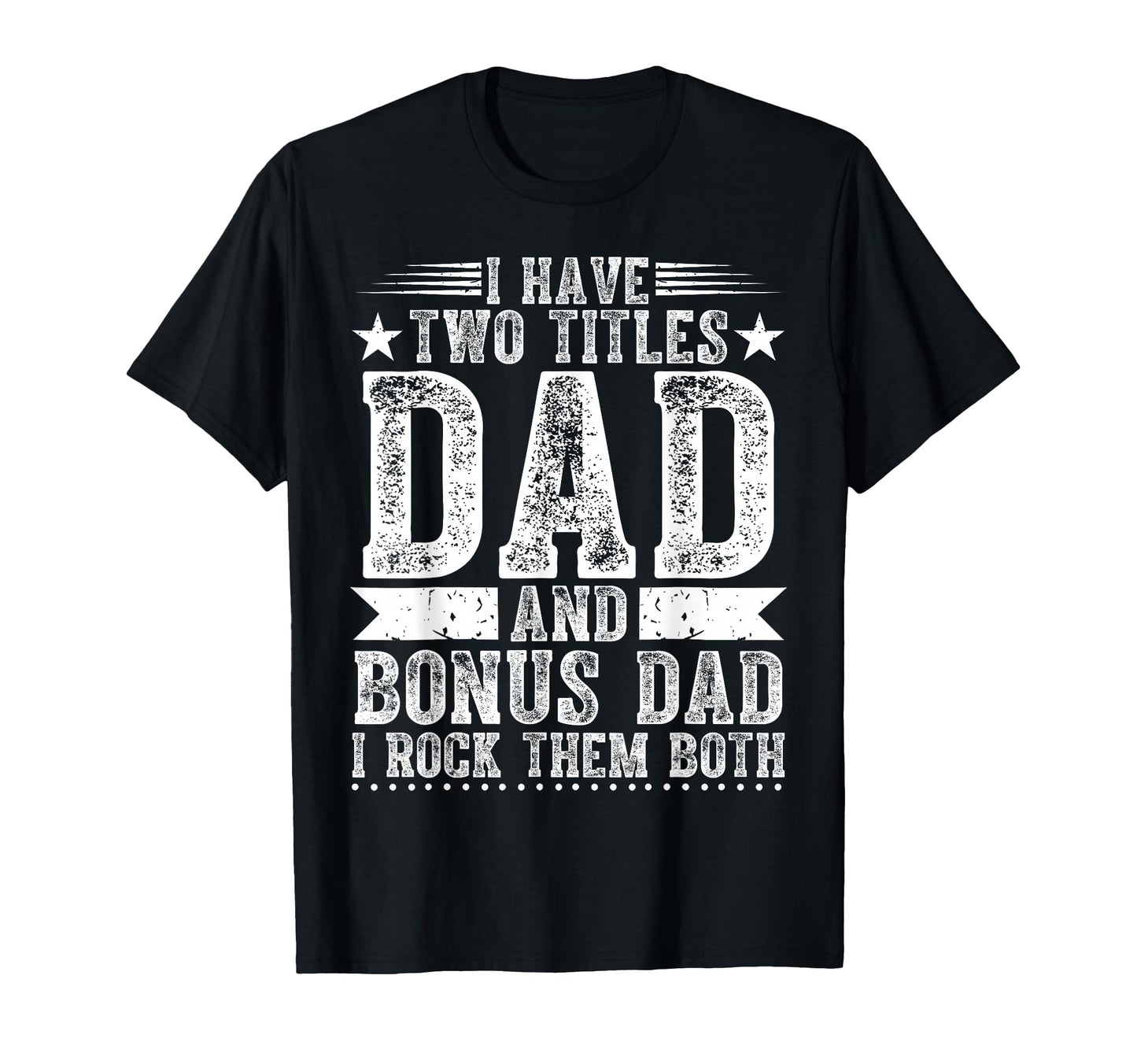 Funny Fathers Day And Bonus Dad T-Shirt - Aesthetic Graphic for Adults - T-Shirt, Sweatshirt, Hoodie
