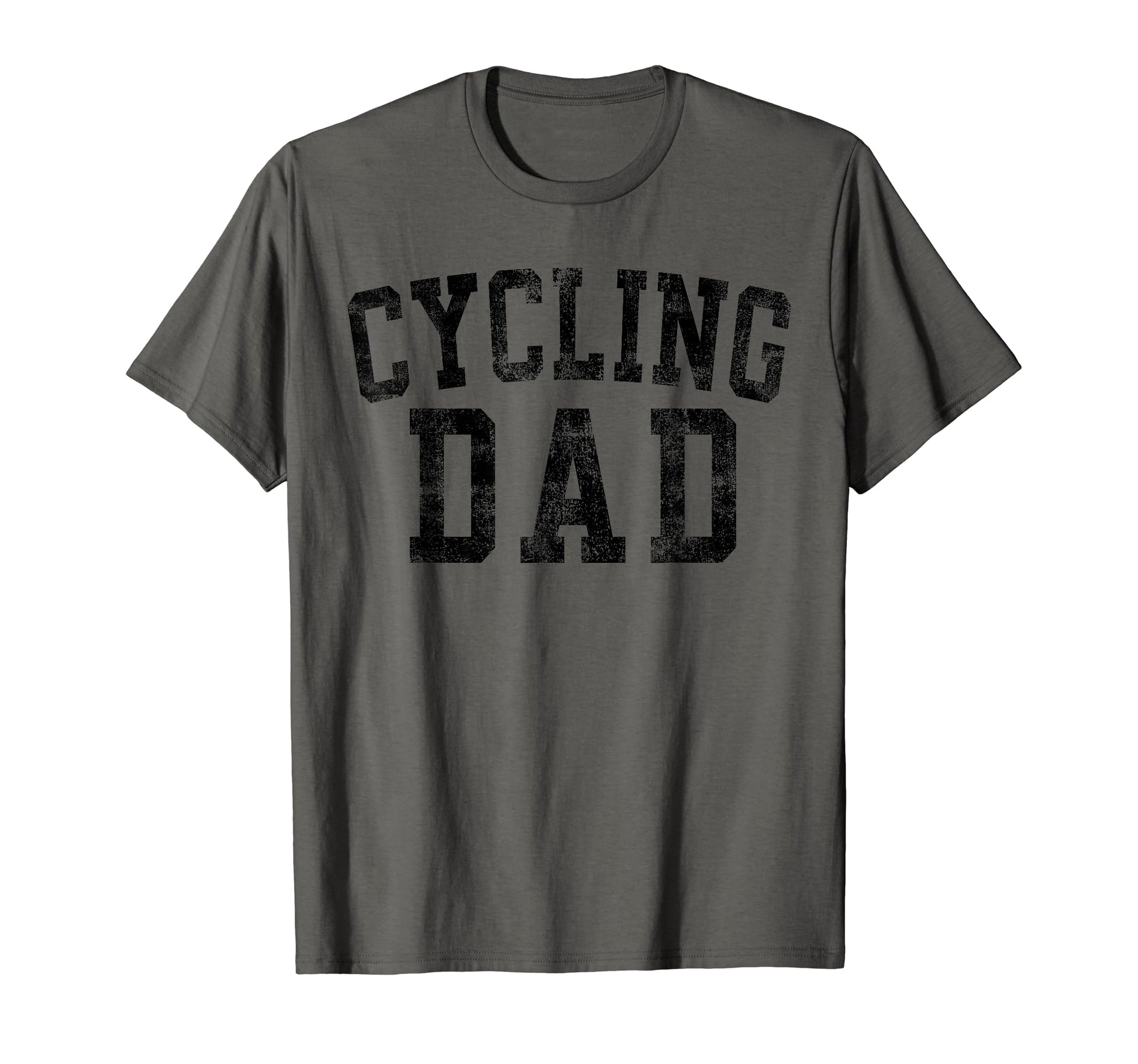 Cycling Dad Birthday Bold Font Cycling T-Shirt - Fun Novelty Design Unisex - T-Shirt, Sweatshirt, Hoodie