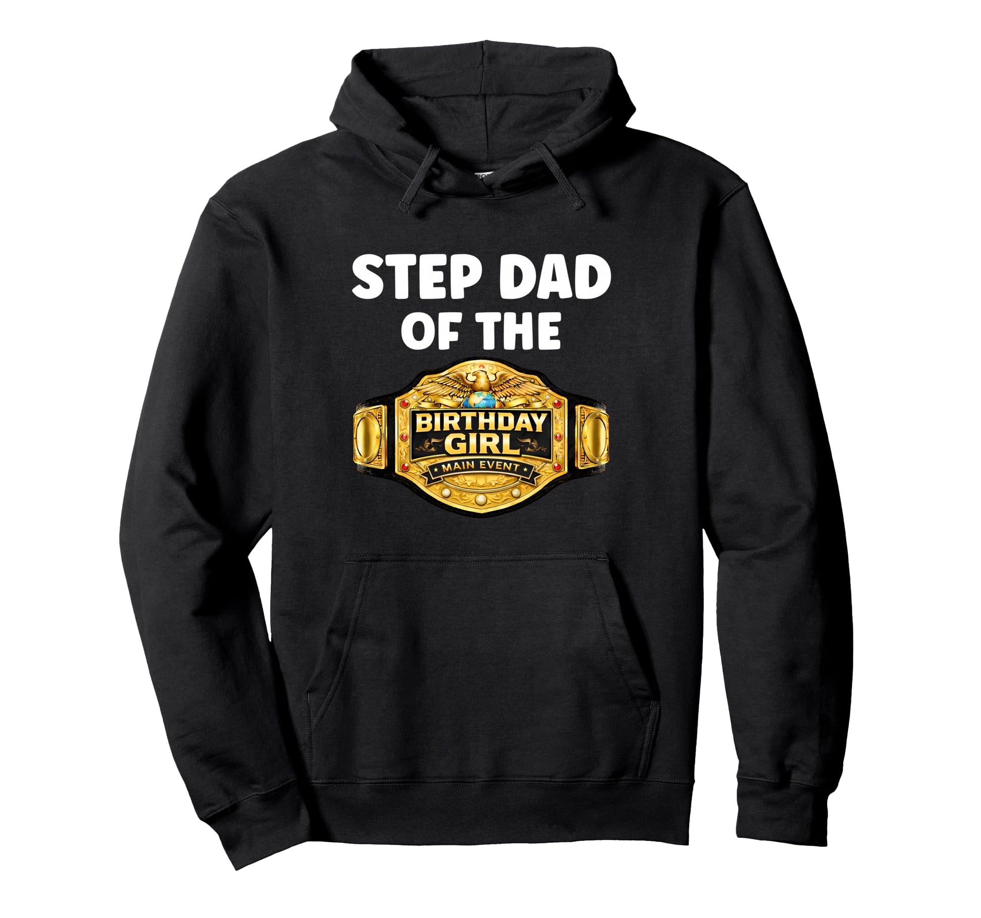 Step Dad Birthday Matching Wrestling Wrestler Hoodie - Graphic Print Unisex - T-Shirt, Sweatshirt, Hoodie