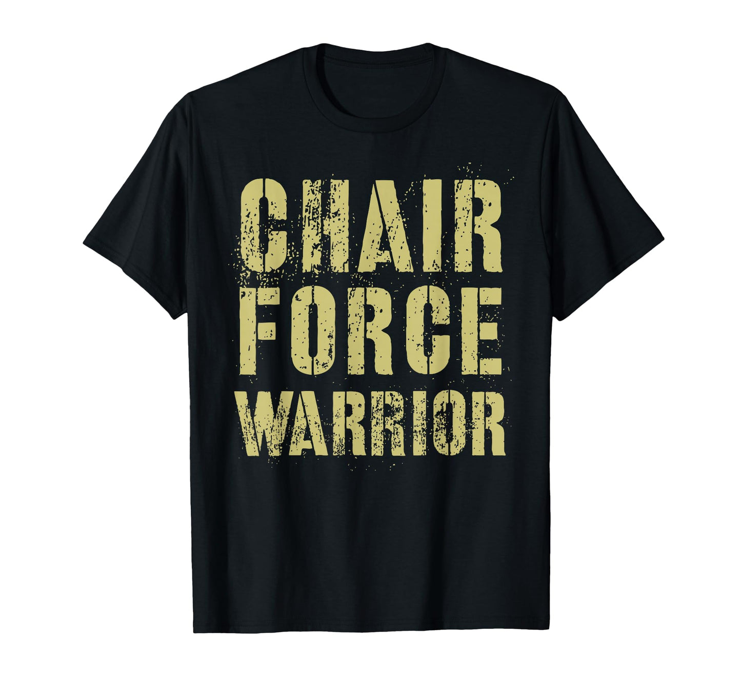 Funny Chair Force Warrior Airman T-Shirt - Novelty Apparel for Adults - T-Shirt, Sweatshirt, Hoodie