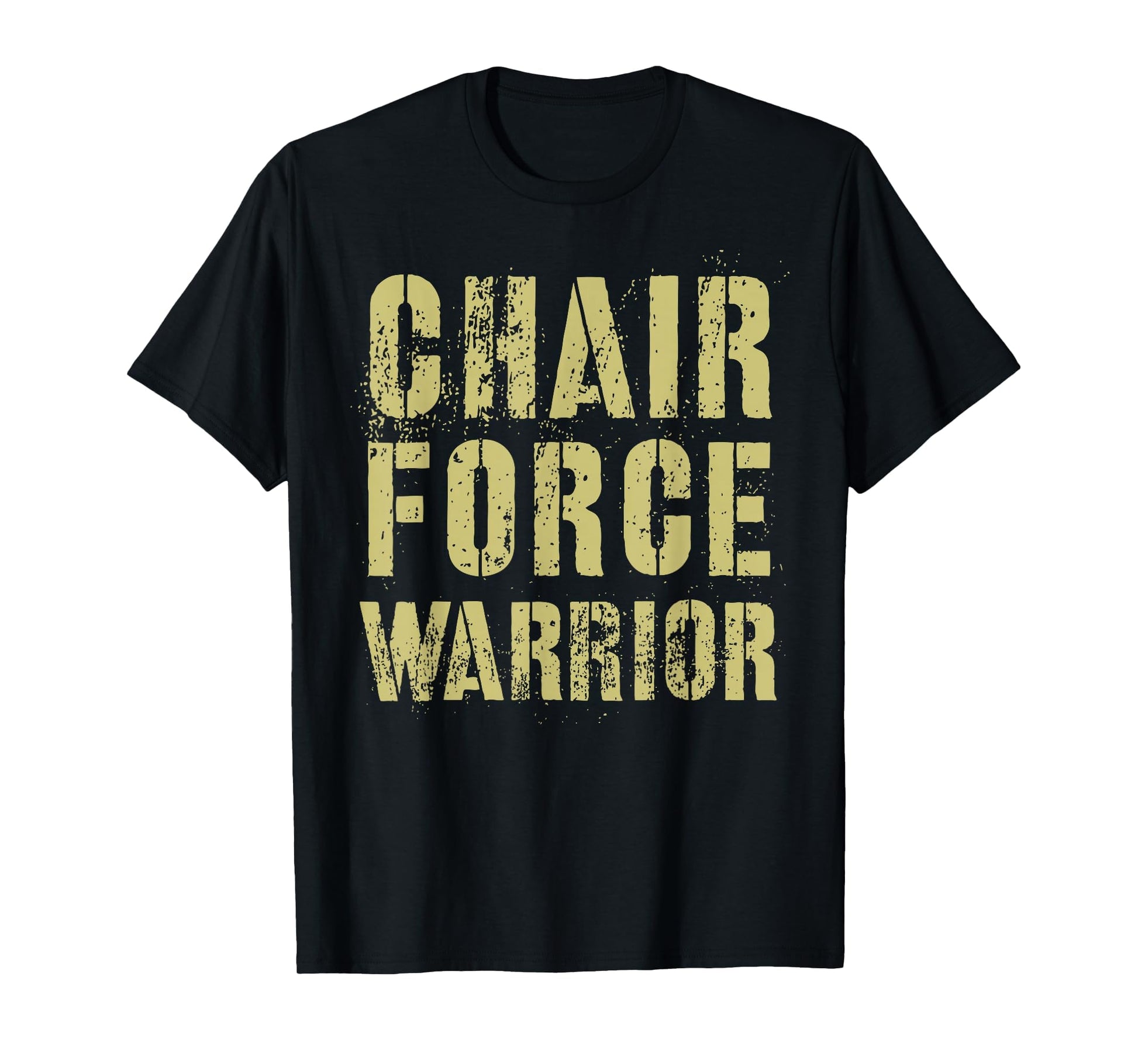 Funny Chair Force Warrior Airman T-Shirt - Novelty Apparel for Adults - T-Shirt, Sweatshirt, Hoodie