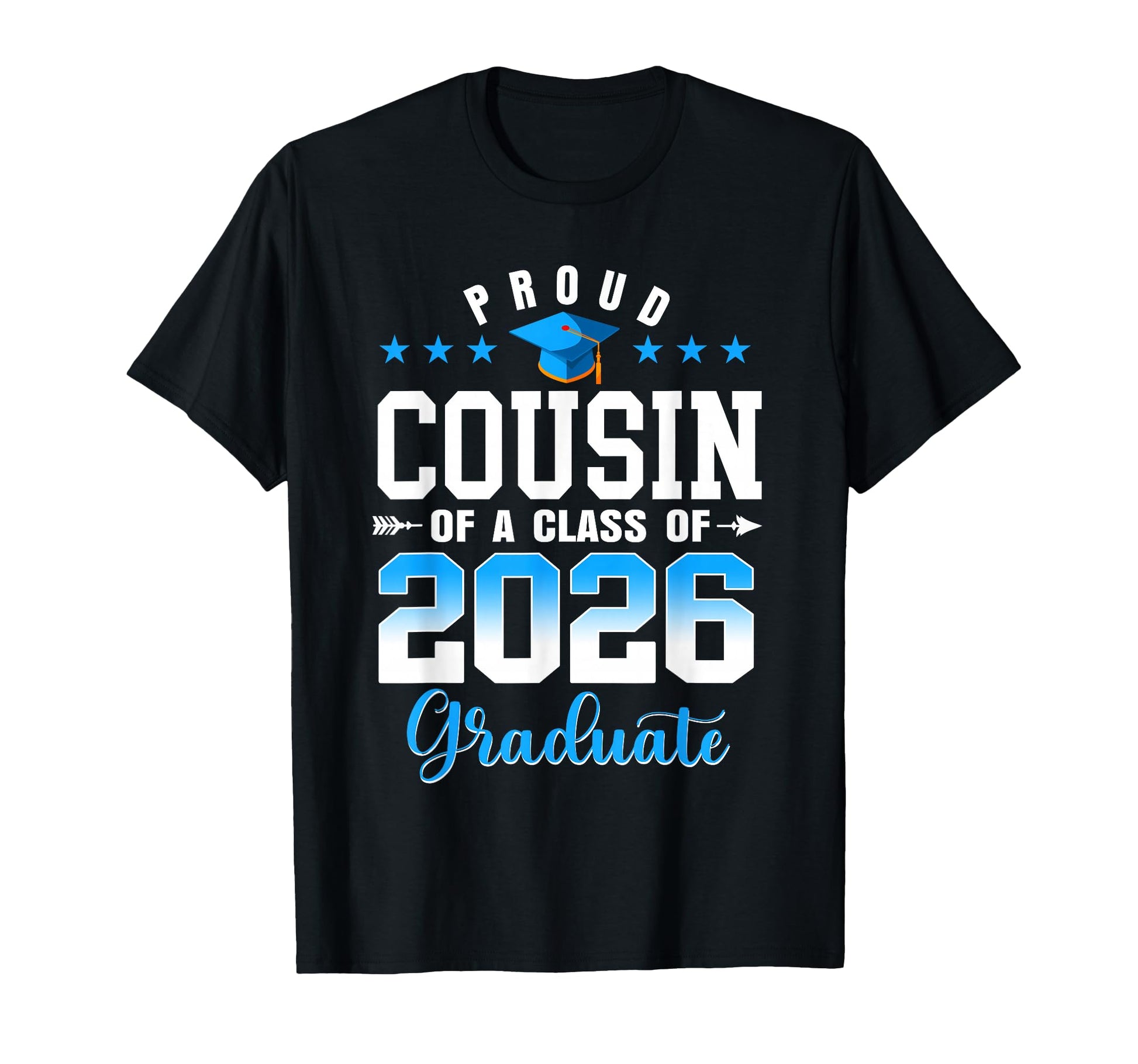 Class 2026 Graduation Proud Cousin T-Shirt - Novelty Apparel for Adults - T-Shirt, Sweatshirt, Hoodie