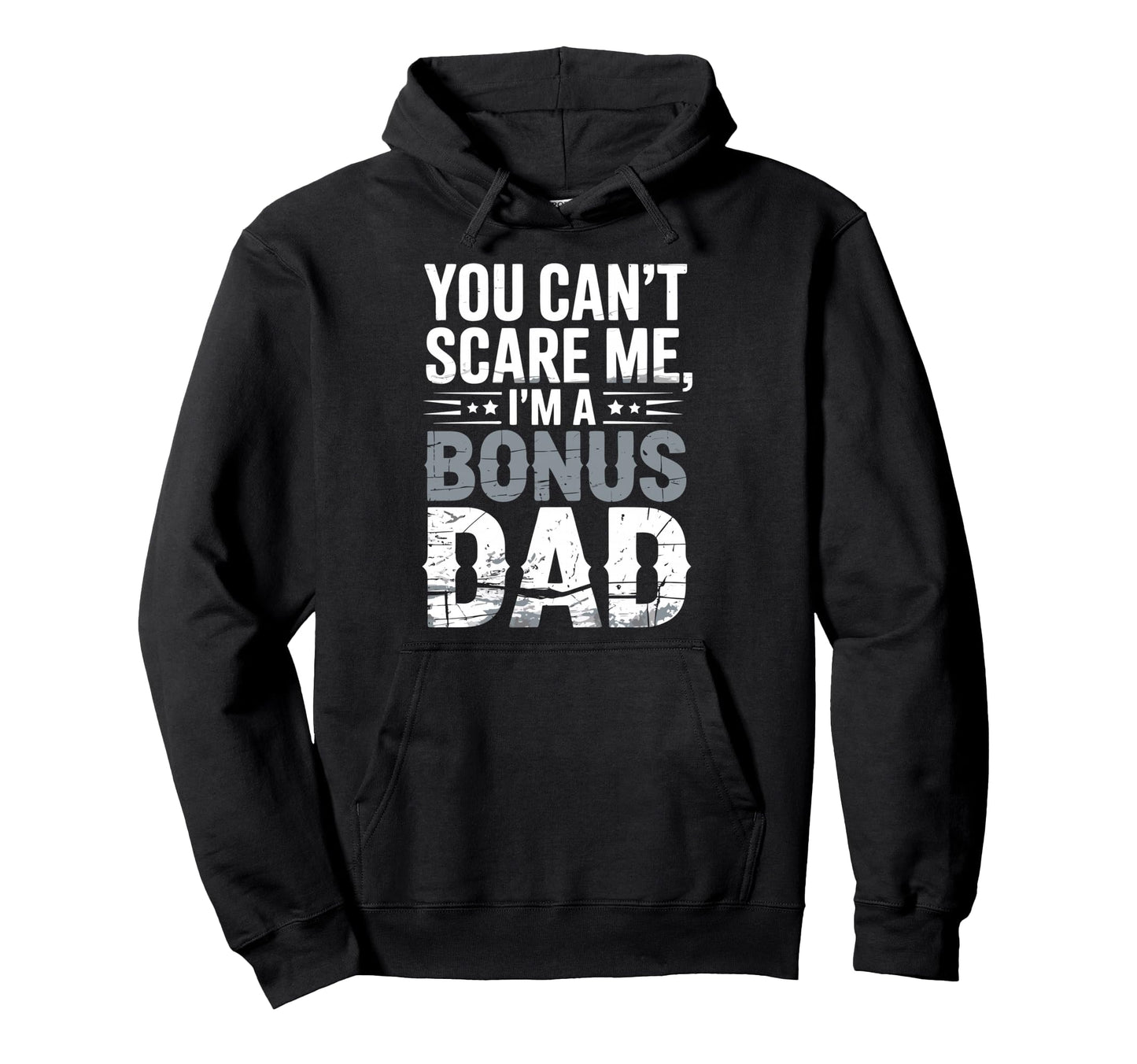 Funny Bonus Dad Step Parent Stepdad Hoodie - Graphic Print Men Women - T-Shirt, Sweatshirt, Hoodie
