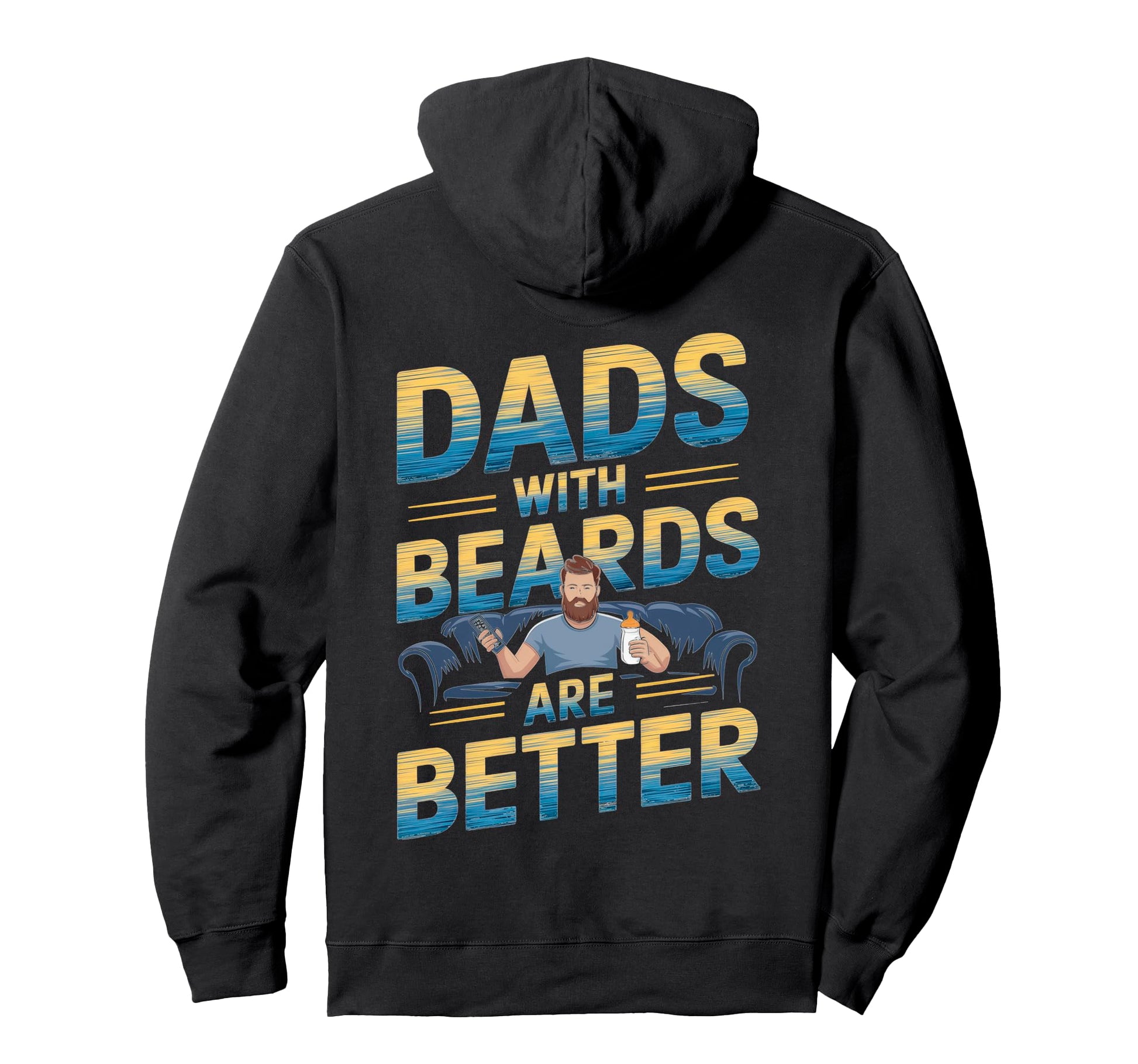 Dads Beards Are Better Couch Hoodie - Unique Graphic Men Women - T-Shirt, Sweatshirt, Hoodie