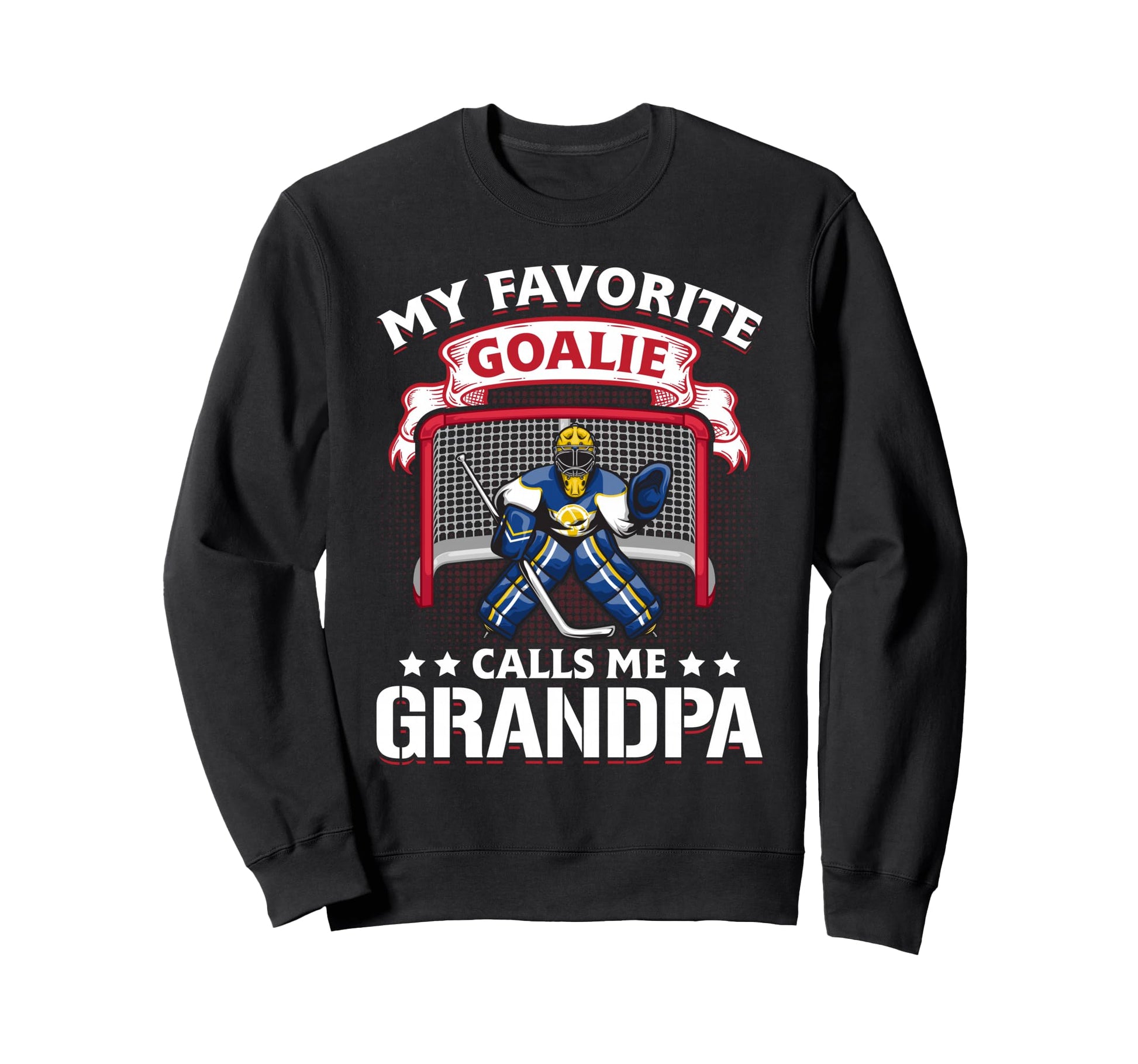 My Favorite Goalie Calls Me Grandpa Sweatshirt - Minimalist Print Unisex - T-Shirt, Sweatshirt, Hoodie