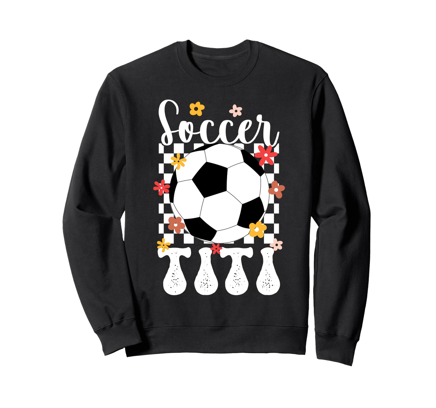 Soccer Titi Groovy Titi Soccer Sweatshirt - Aesthetic Graphic Men Women - T-Shirt, Sweatshirt, Hoodie