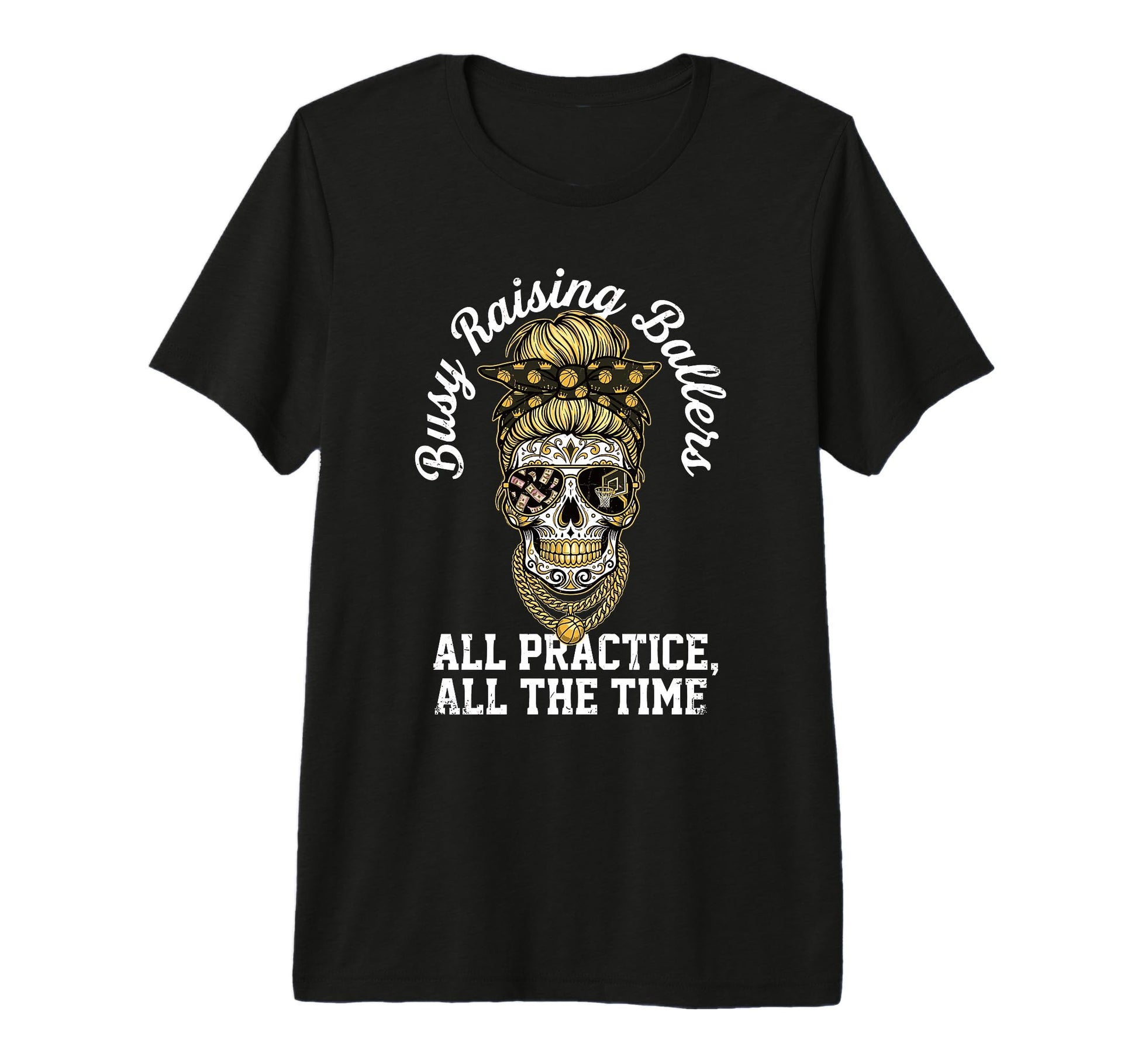 Busy Raising Ballers All Practice All T-Shirt - Novelty Apparel Men Women - T-Shirt, Sweatshirt, Hoodie