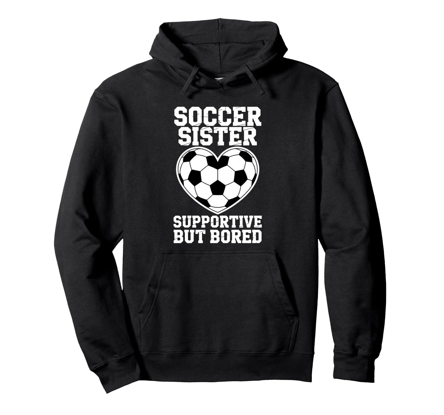 Soccer Player Funny Soccer Sister Sweatshirt - Custom Art Print for Adults - T-Shirt, Sweatshirt, Hoodie