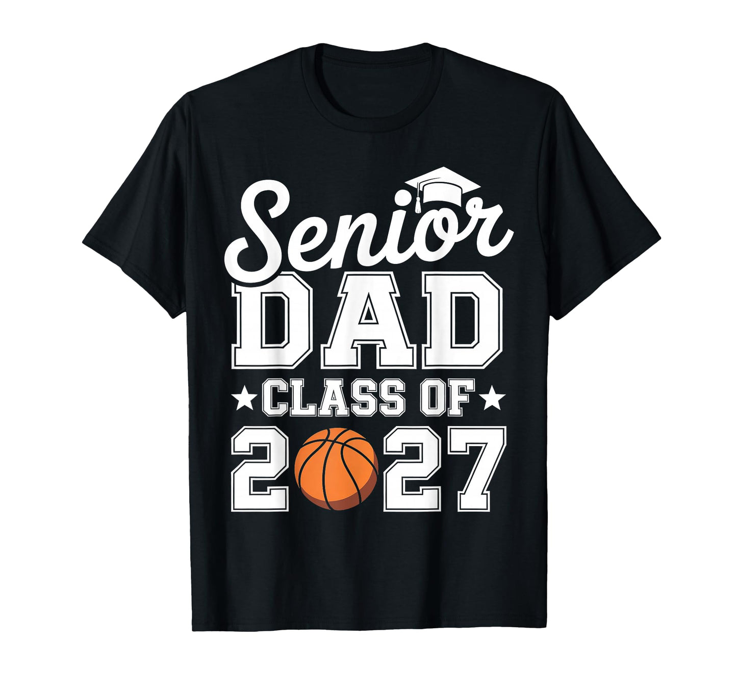 Basketball Senior Dad Class 2027 T-Shirt - Custom Art Print Unisex - T-Shirt, Sweatshirt, Hoodie