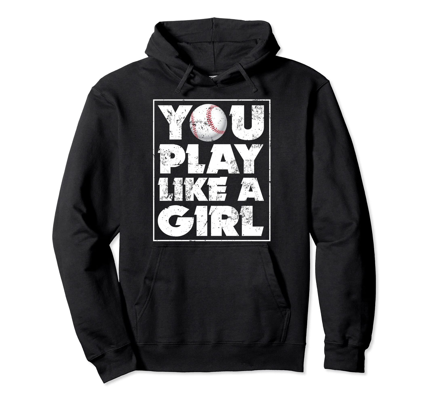 You Mens Play Ball Like Funny Baseball Hoodie - Trendy Graphic Men Women - T-Shirt, Sweatshirt, Hoodie
