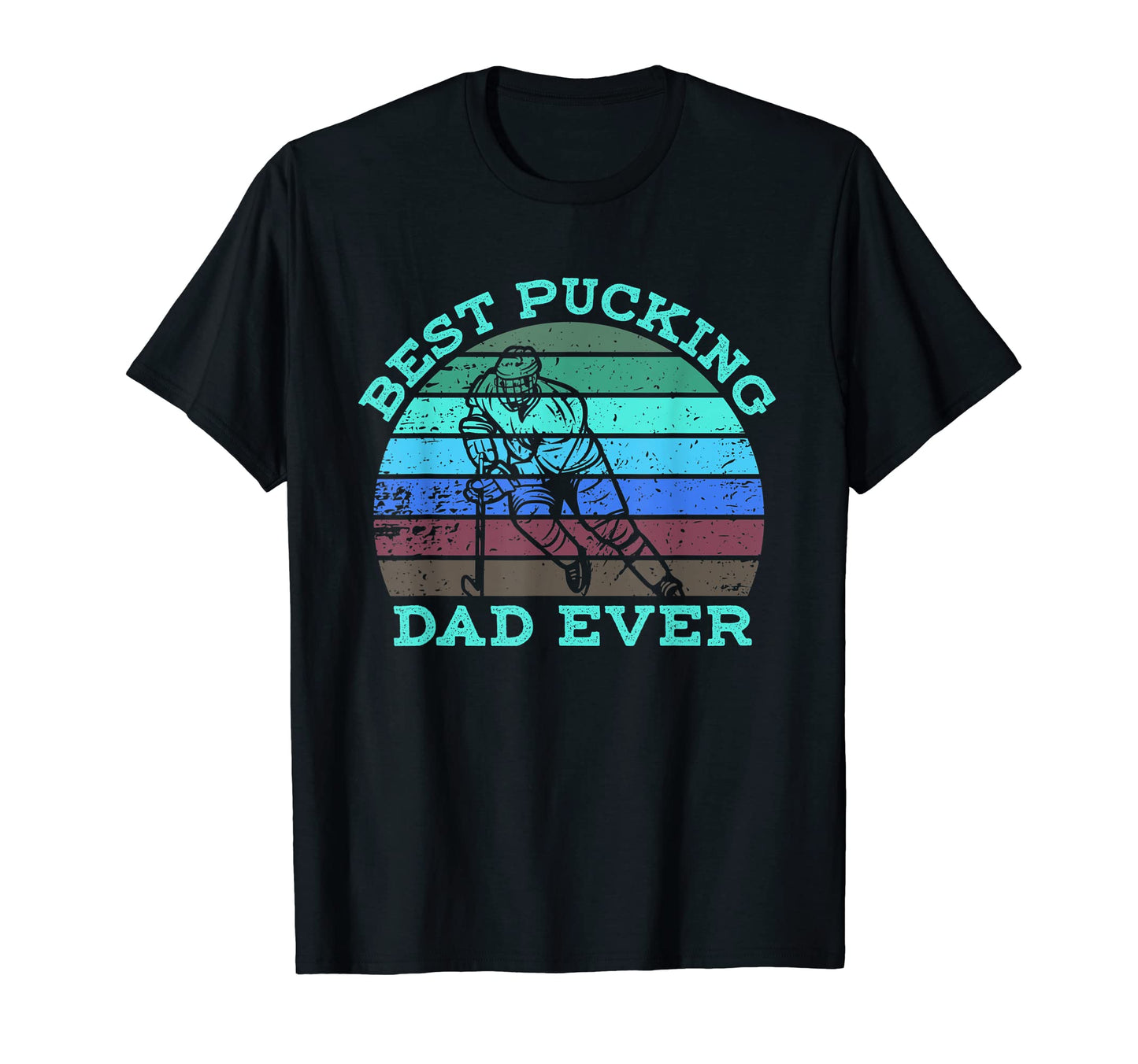 Hockey Best Pucking Dad Hockey Player Funny T-Shirt - Graphic Print Unisex - T-Shirt, Sweatshirt, Hoodie