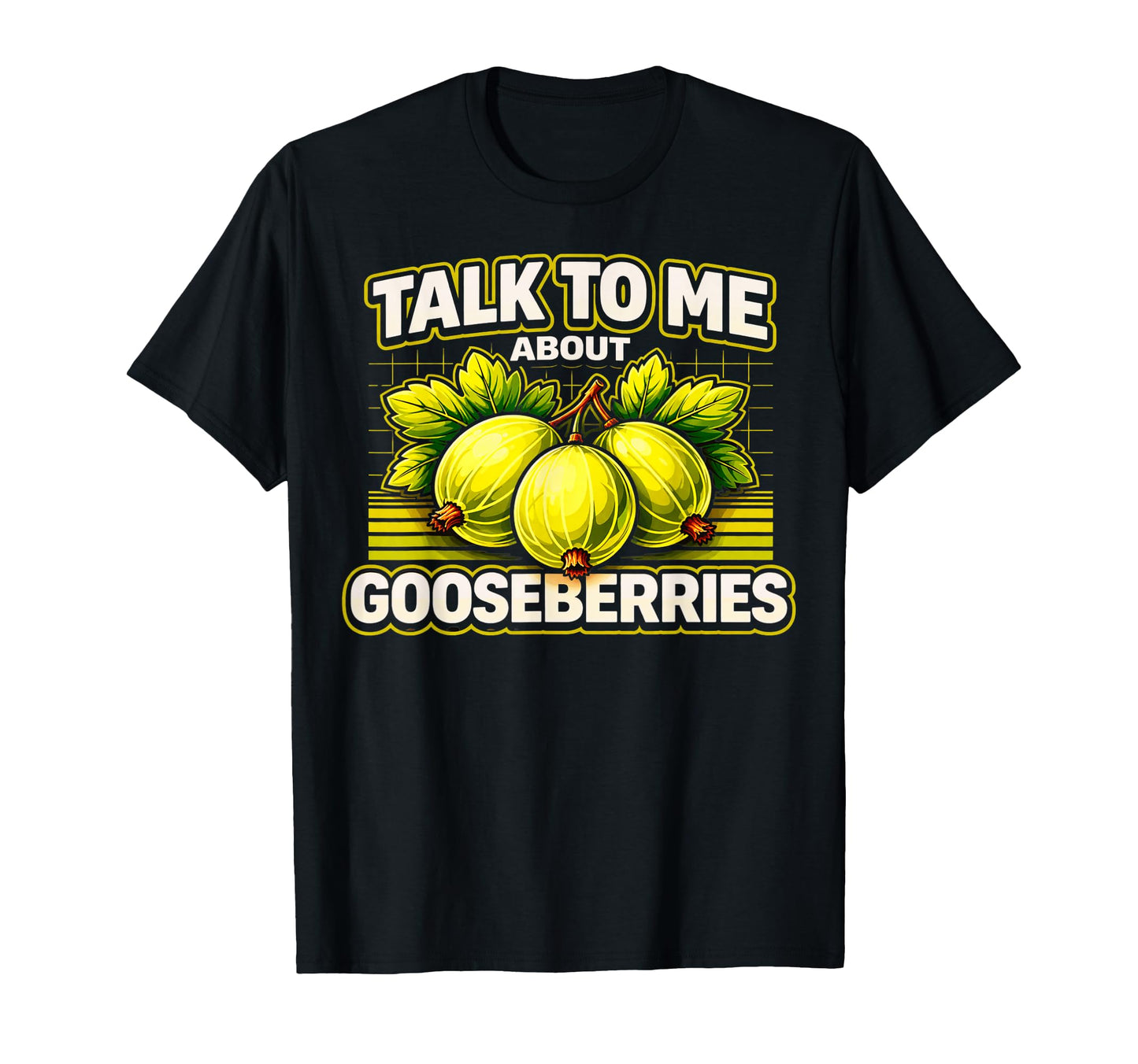Talk To Me About Gooseberries Funny T-Shirt - Minimalist Print for Adults - T-Shirt, Sweatshirt, Hoodie