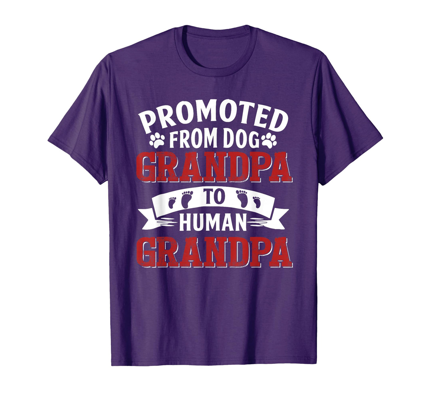 Promoted From Dog Grandpa To Human T-Shirt - Fun Novelty Design Unisex - T-Shirt, Sweatshirt, Hoodie