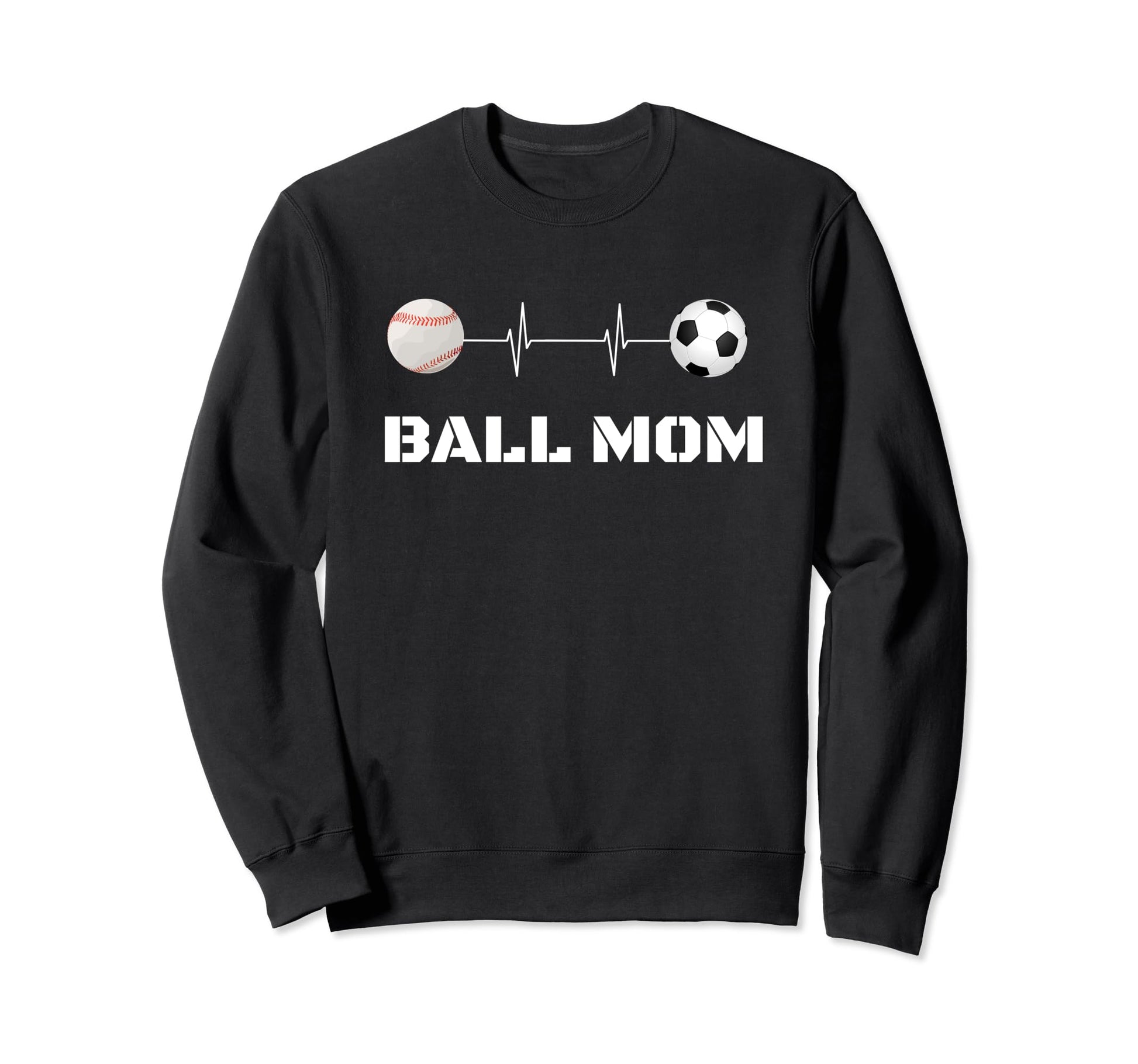 Ball Mom Soccer Baseball Mother Busy Sweatshirt - Unique Graphic Unisex - T-Shirt, Sweatshirt, Hoodie