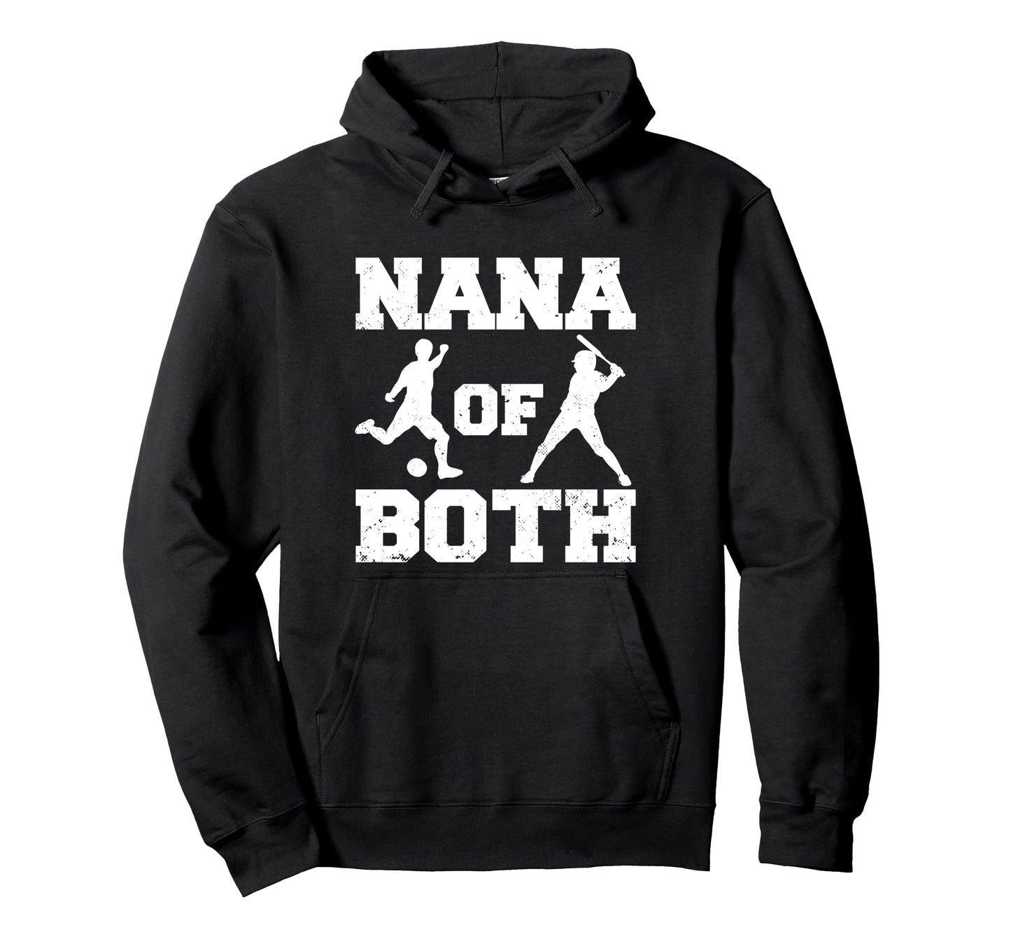 Nana Both Funny Soccer Baseball Nana Hoodie - Streetwear Style for Adults - T-Shirt, Sweatshirt, Hoodie