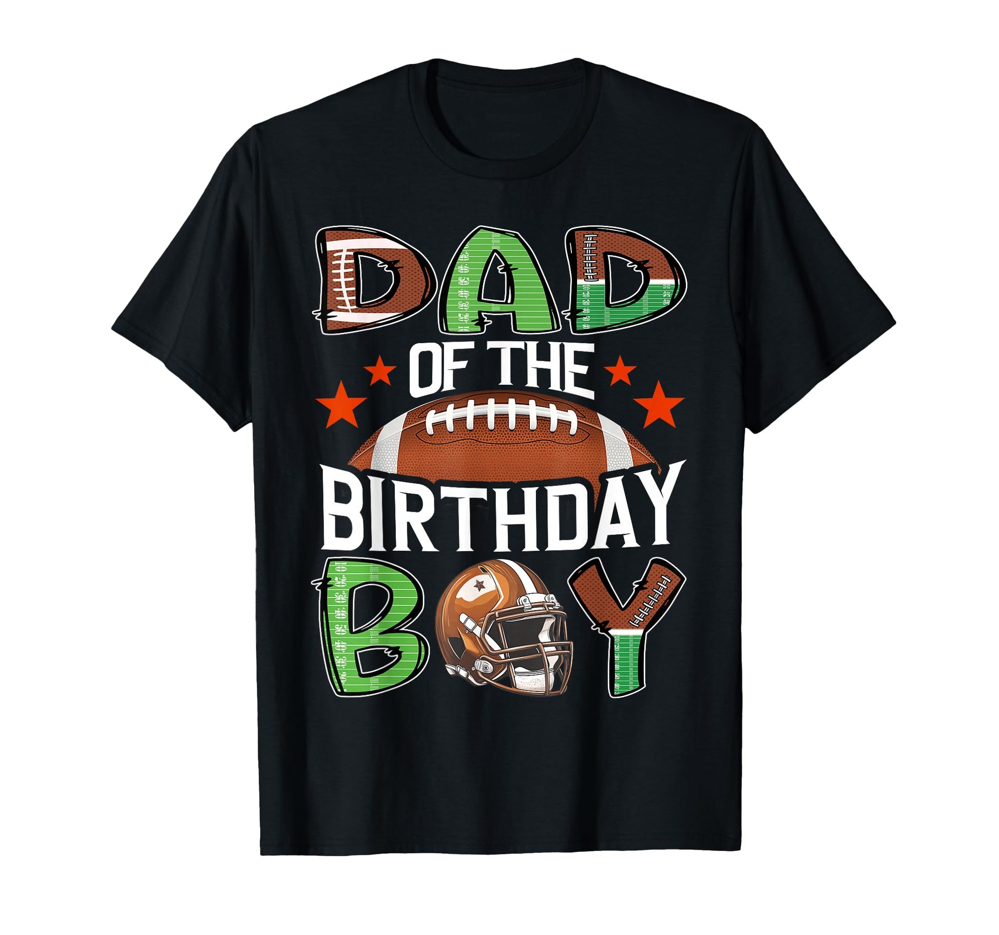 Dad Birthday Game Day Football T-Shirt - Streetwear Style Men Women - T-Shirt, Sweatshirt, Hoodie