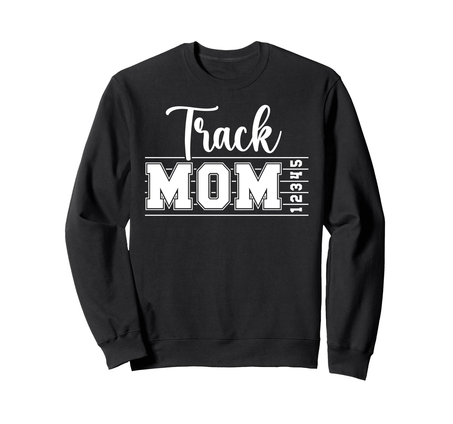 Track Mom Track And Field Athlete Sweatshirt - Unique Graphic Men Women - T-Shirt, Sweatshirt, Hoodie