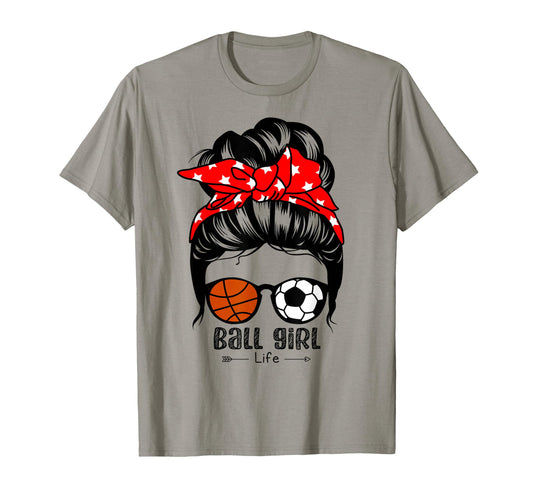 Ball Life Funny Soccer Basketball T-Shirt - Fun Novelty Design for Adults - T-Shirt, Sweatshirt, Hoodie