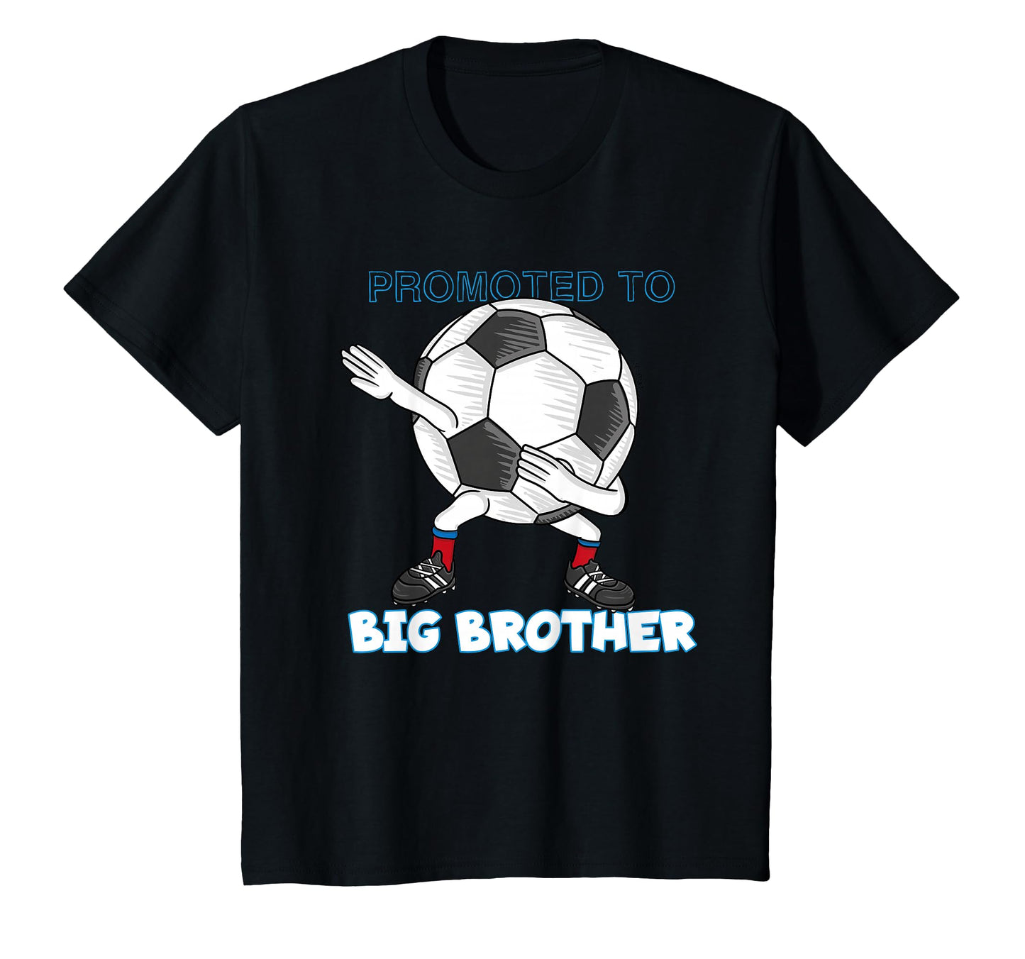 Promoted To Big Brother Dabbing T-Shirt - Fun Novelty Design Men Women - T-Shirt, Sweatshirt, Hoodie