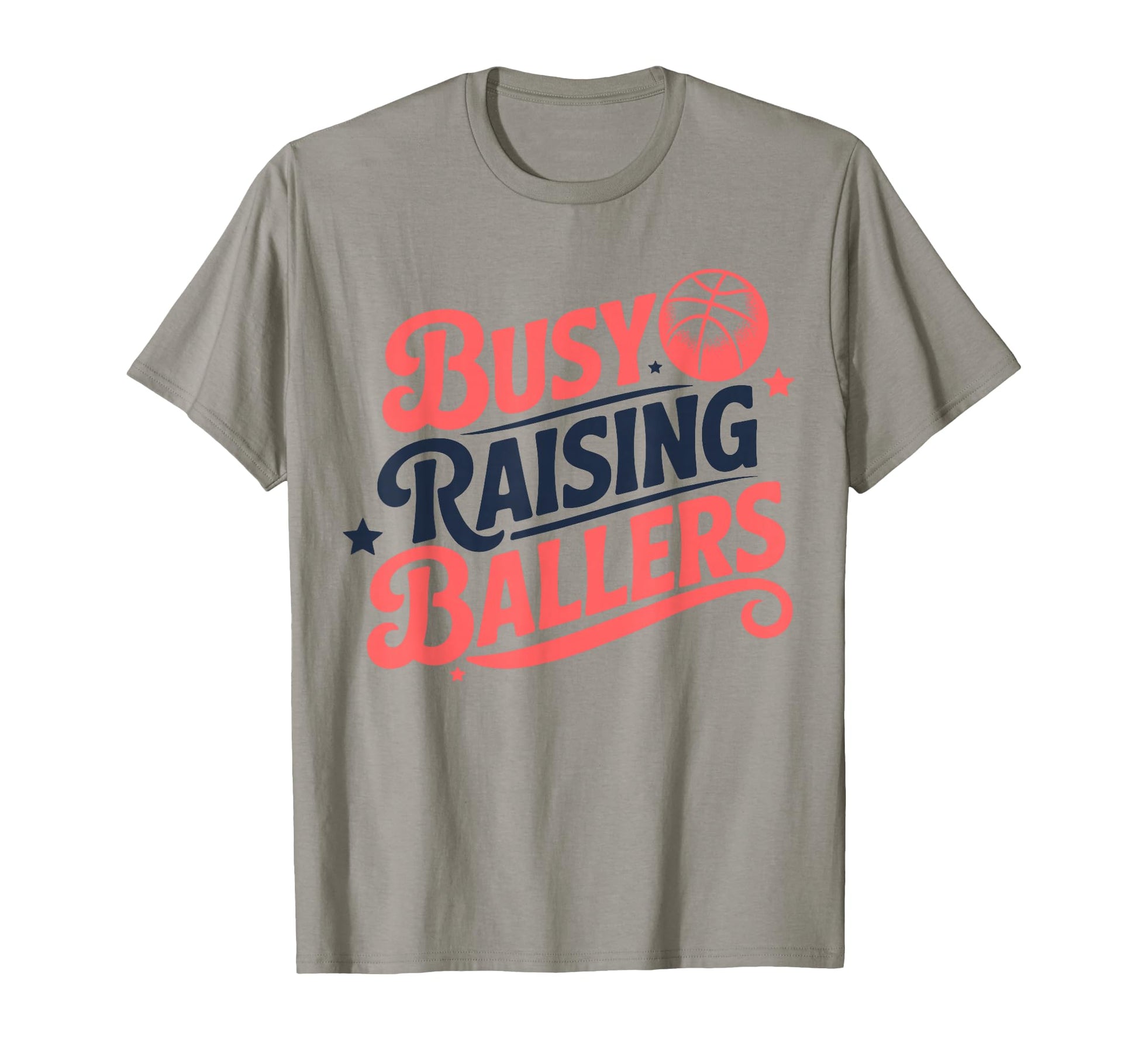 Busy Raising Ballers Funny Basketball Mom T-Shirt - Unique Graphic Unisex - T-Shirt, Sweatshirt, Hoodie