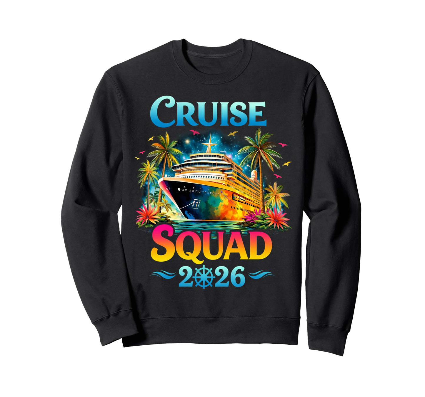 Cruise Squad 2026 Summer Vacation Sweatshirt - Minimalist Print Men Women - T-Shirt, Sweatshirt, Hoodie