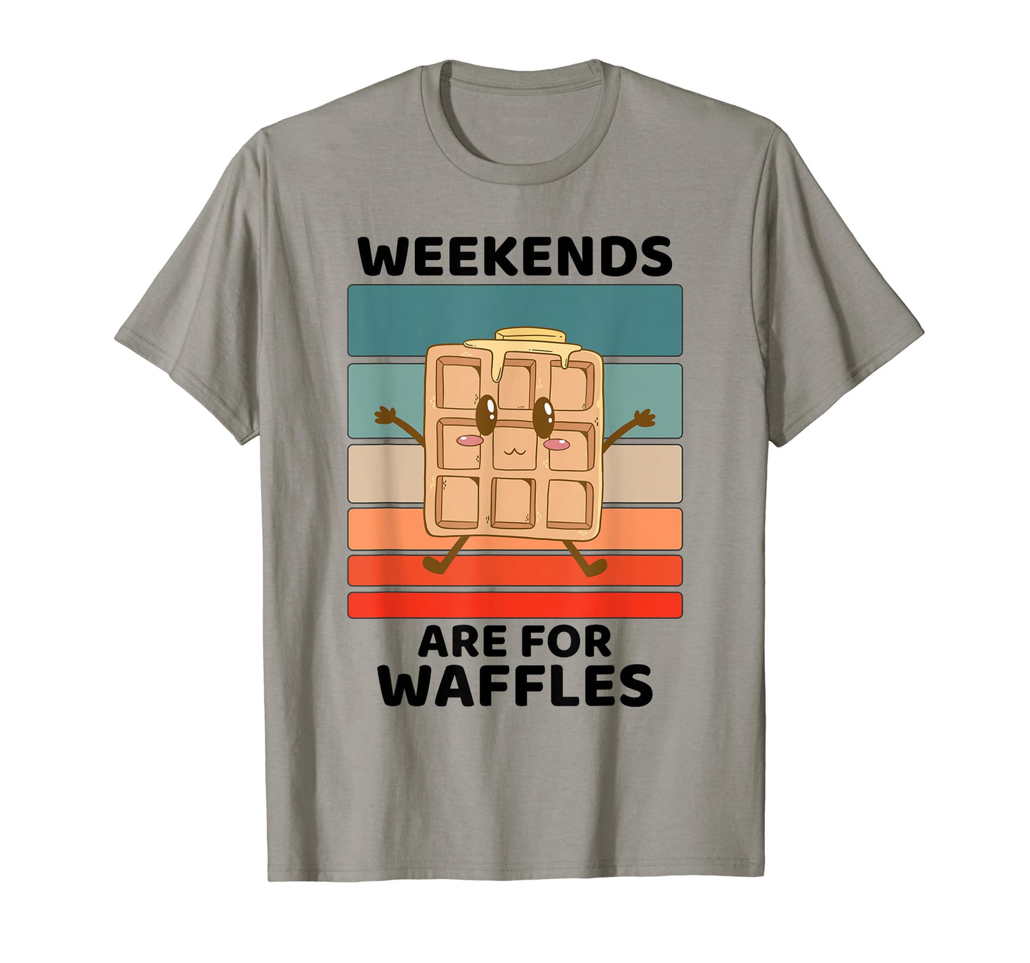 Waffles Food Lover Weekends Are T-Shirt - Novelty Apparel Men Women - T-Shirt, Sweatshirt, Hoodie