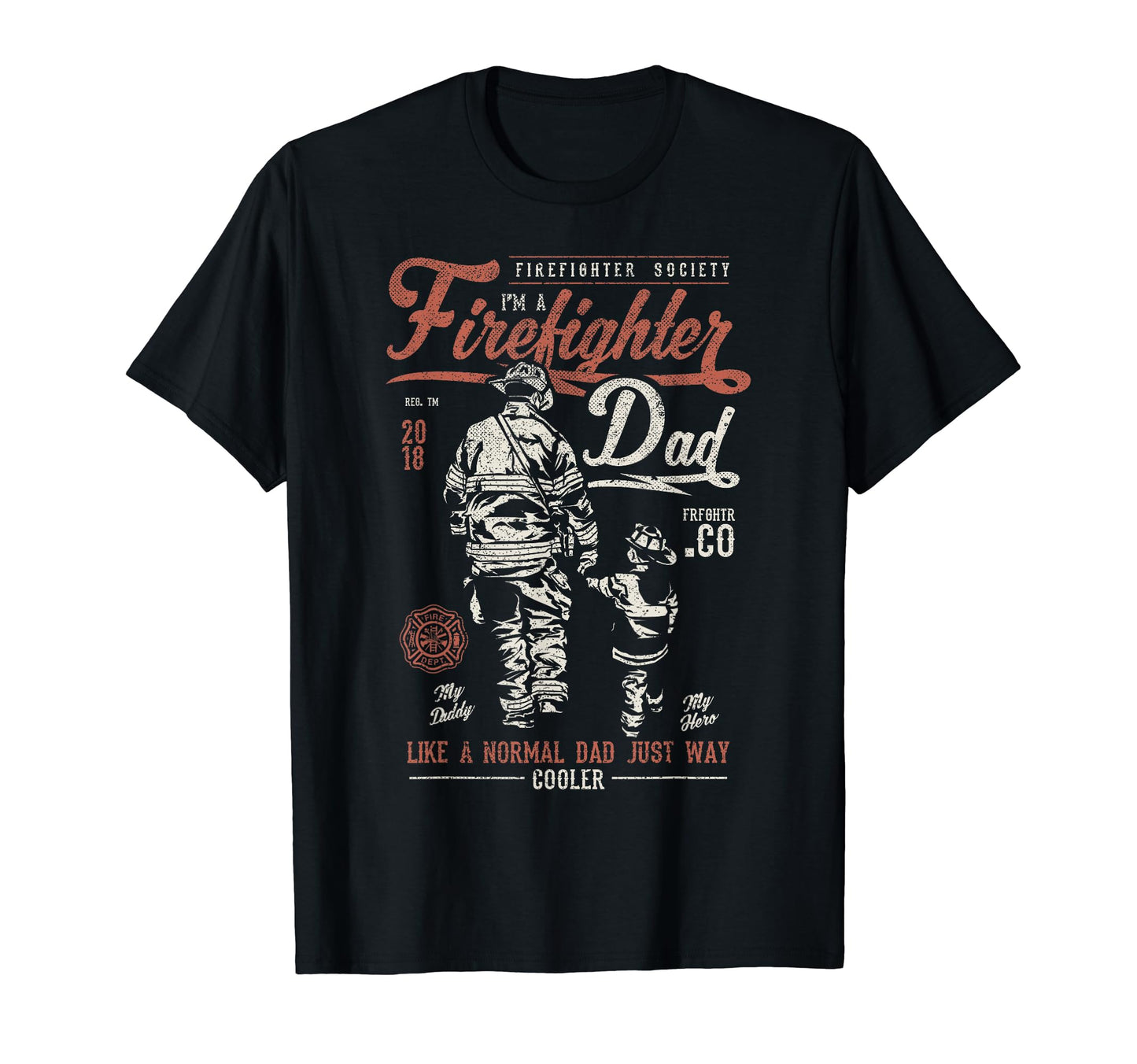 Firefighter Dad Fireman Father T-Shirt - Streetwear Style for Adults - T-Shirt, Sweatshirt, Hoodie